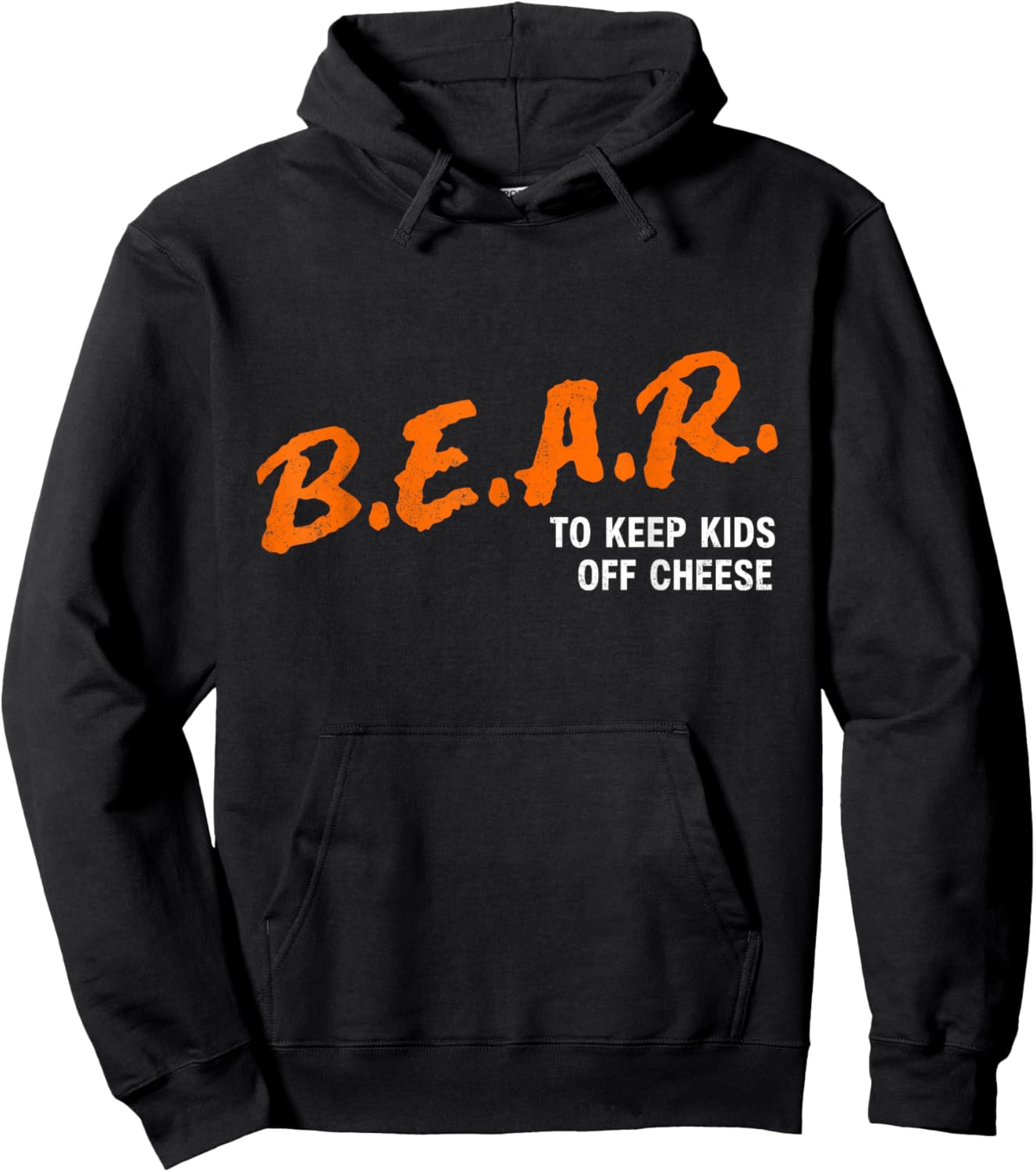 Bear to Keep Kids Off Cheese Hoodie - Hoodie | Black