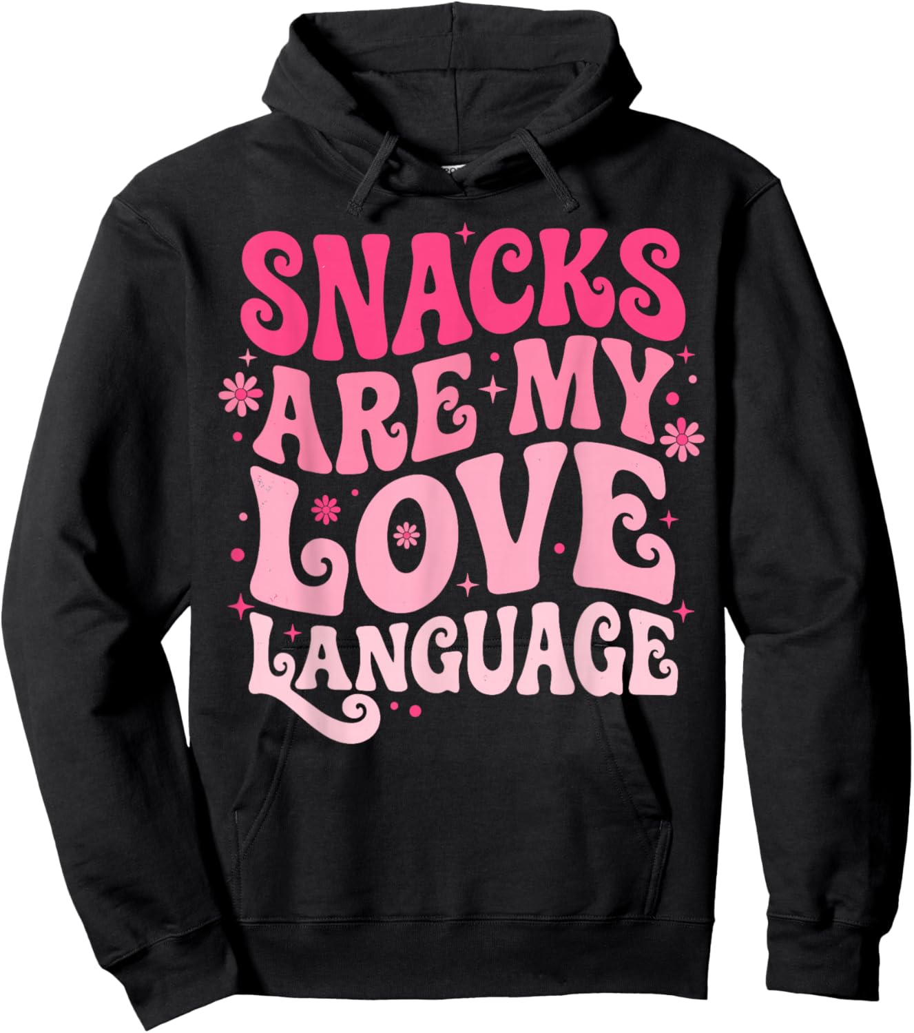 Snacks are My Love Language Sarcastic Humor Hoodie - Hoodie | Black
