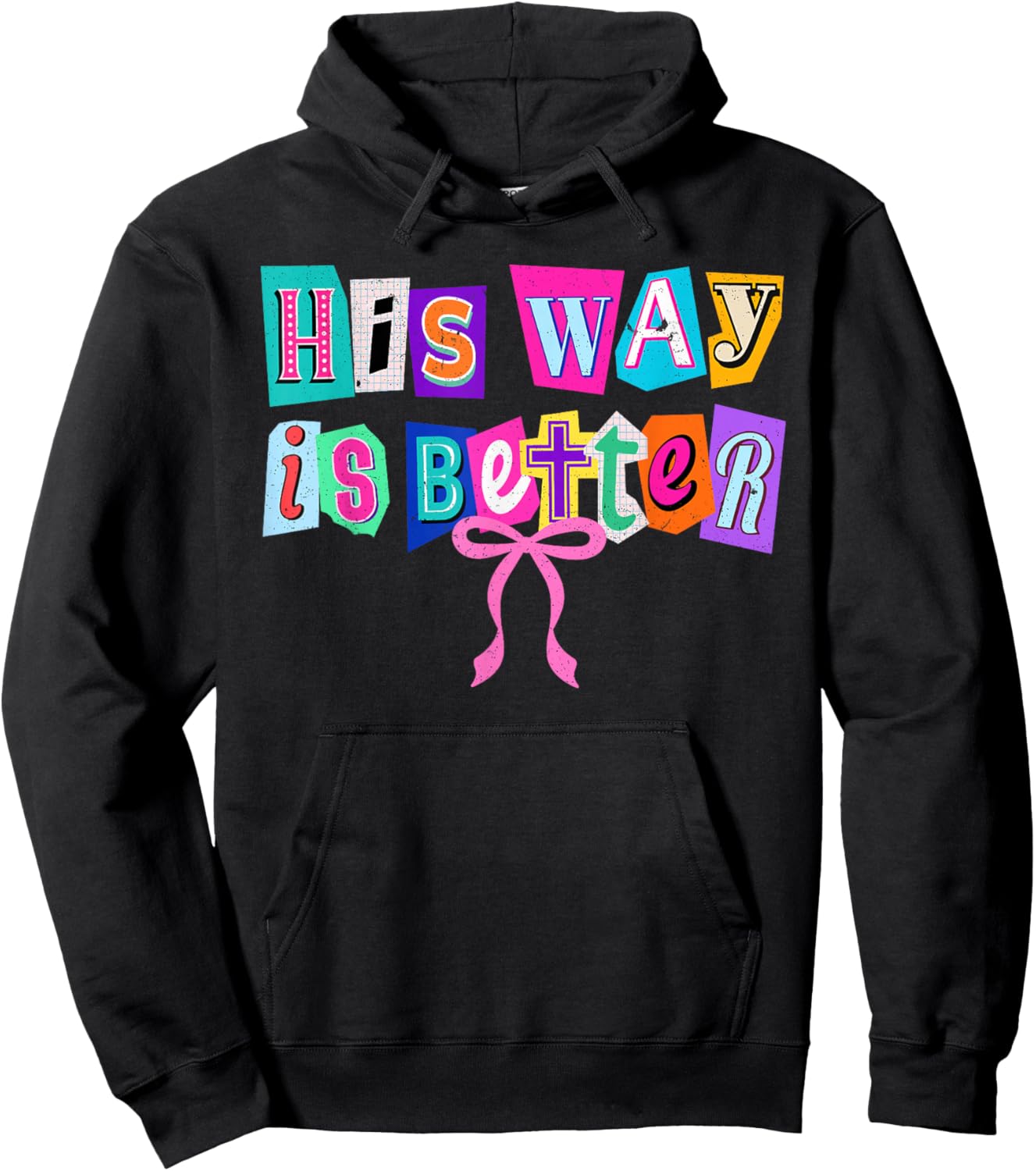 His Way is Better Christian Quote Jesus Faith Bible Verse Hoodie - Hoodie | Black