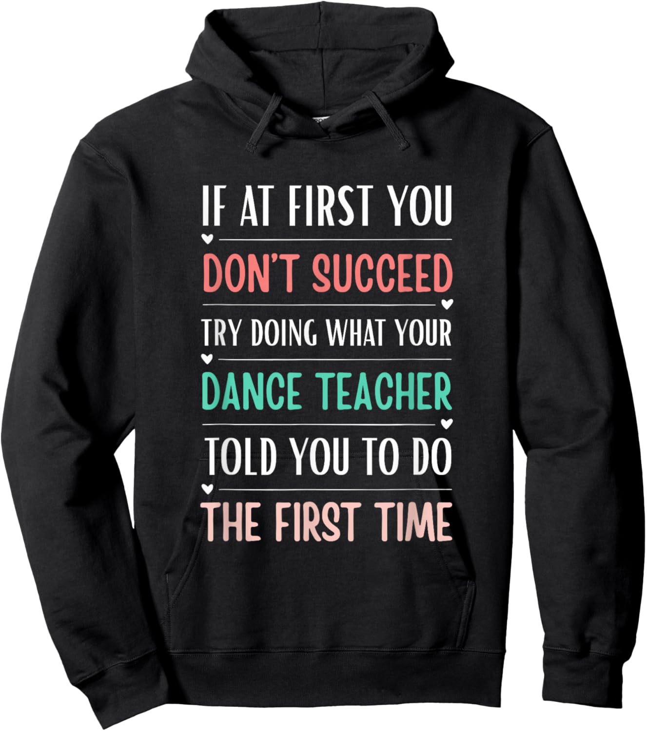 Funny Dance Teacher If at First You Don't Succeed Hoodie - Hoodie | Black
