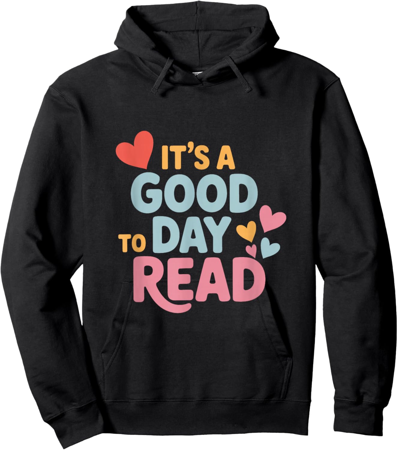 It’s a Good Day to Read for Book Lover Hoodie - Hoodie | Black