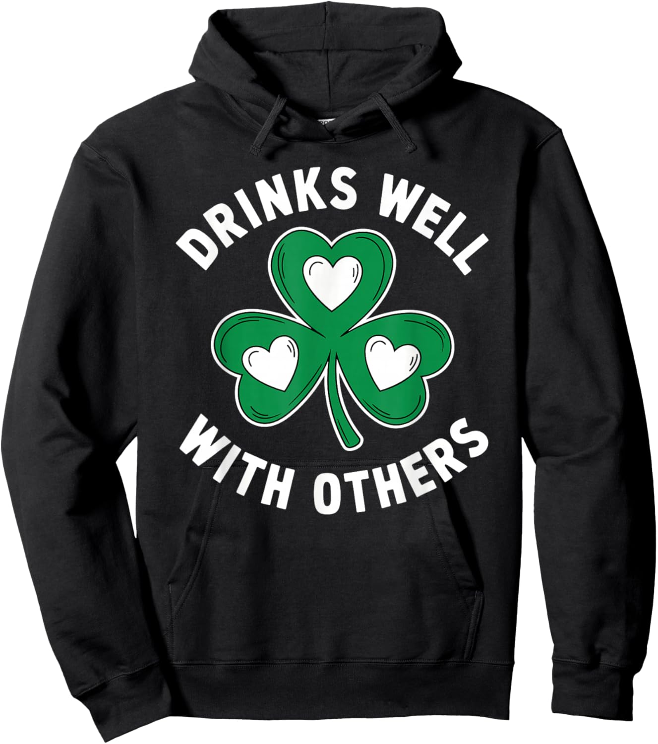 Drinks Well with Others St Patricks Day Irish Drinking Hoodie - Hoodie | Black