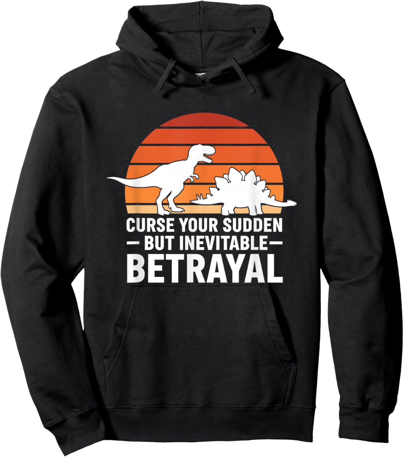 Mythical & Prehistoric Dinosaur Retro Curse Your Sudden by Hoodie - Hoodie | Black
