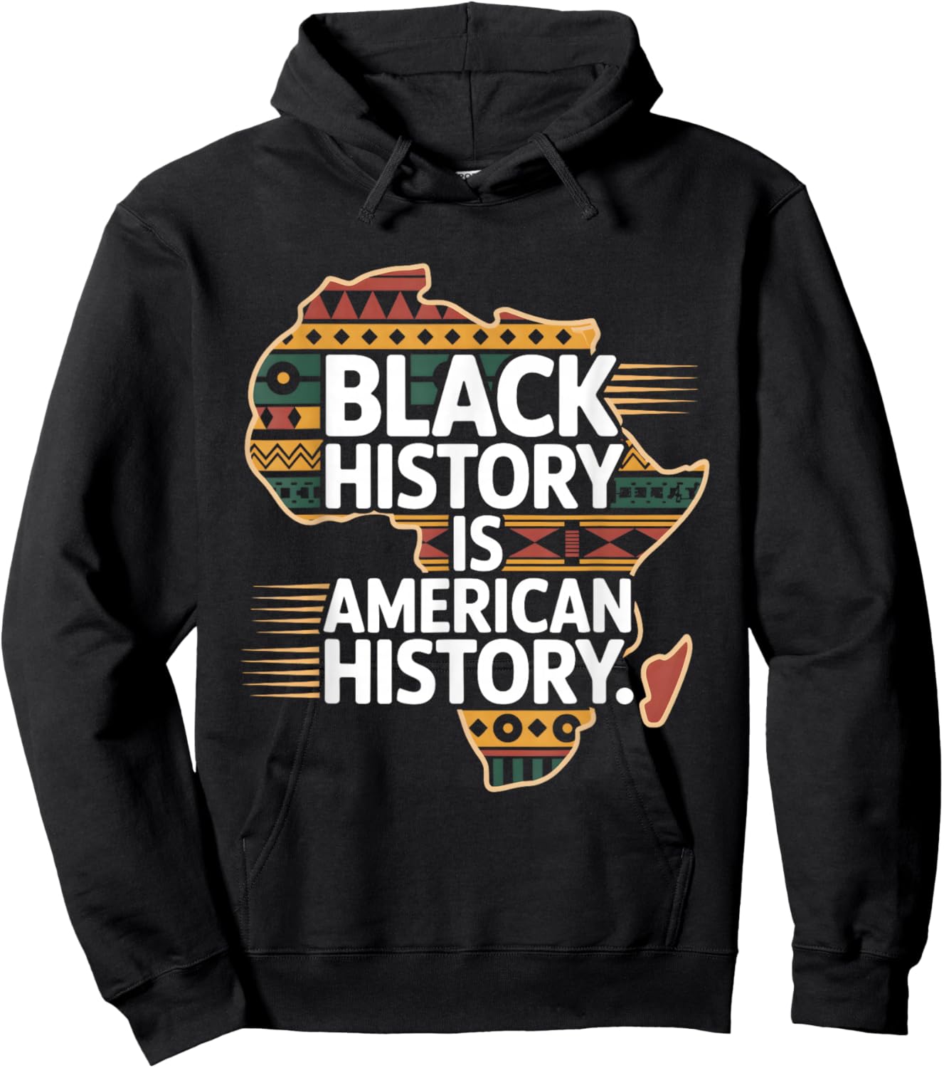Black History Month is American History Patriotic African Hoodie - Hoodie | Black