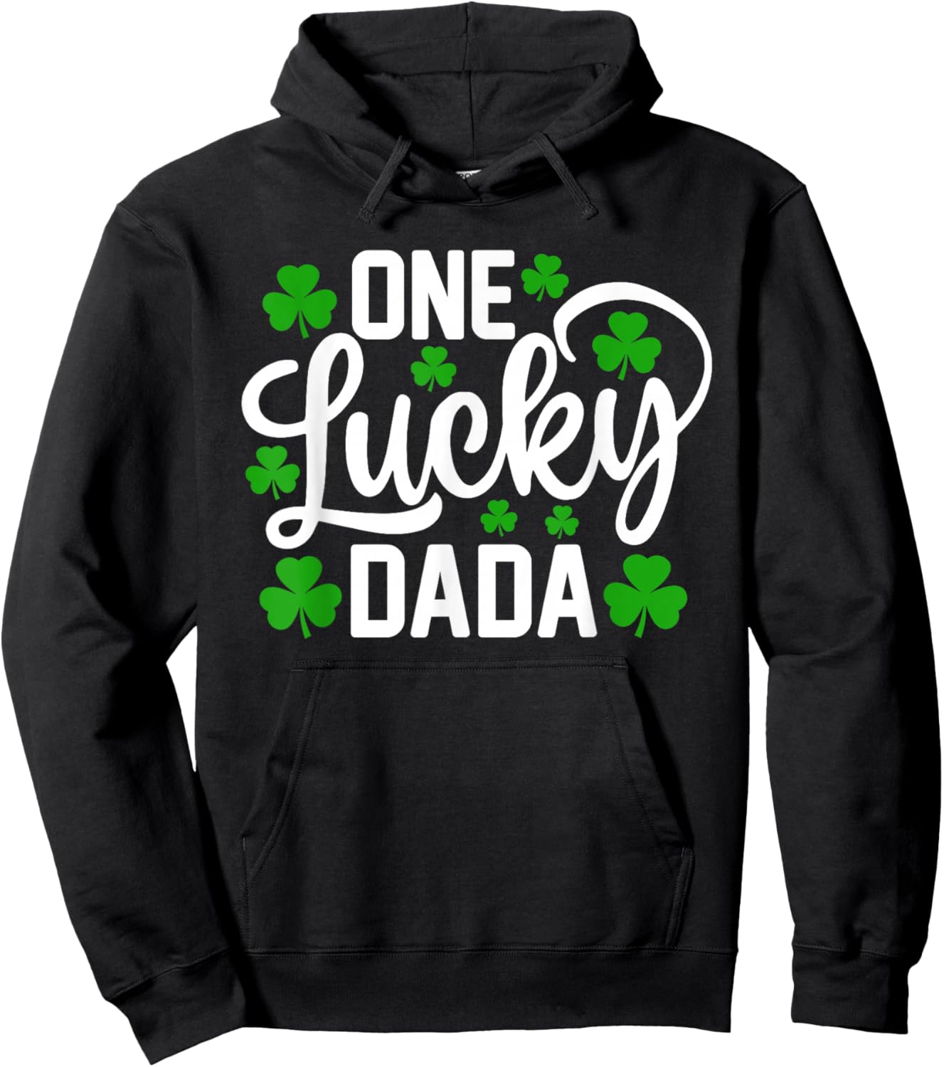 One Lucky Dada Funny St Patrick's Day Shamrocks Hoodie - Hoodie | Black