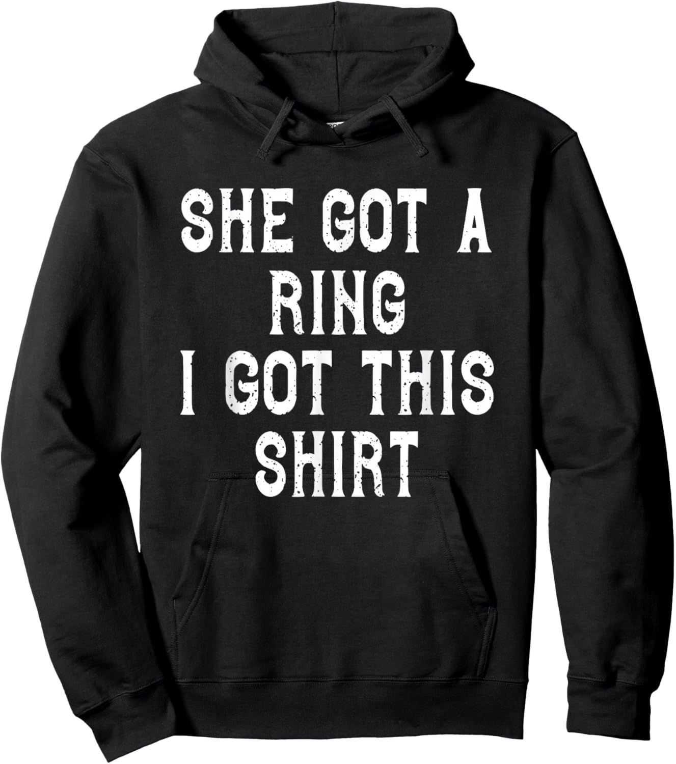 She Got A Ring I Got This Funny Engagement Party Hoodie - Hoodie | Black