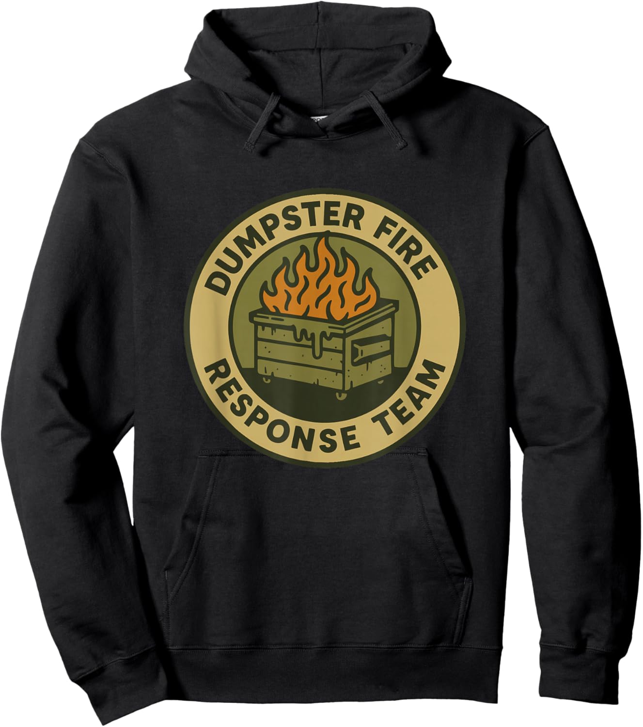 Dumpster Fire Response Team Funny Teammates Office Meme Hoodie - Hoodie | Black
