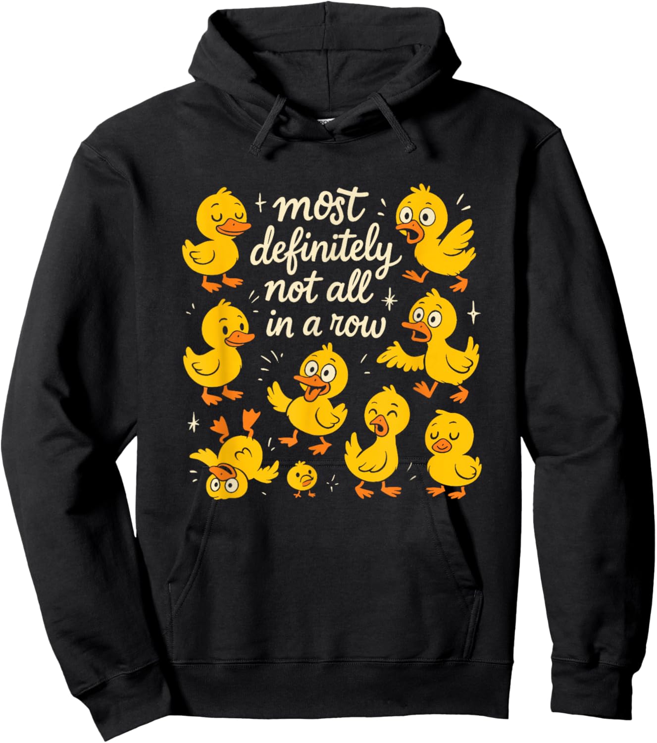 Most Definitely Not All in A Row Funny Duck Mental Health Hoodie - Hoodie | Black