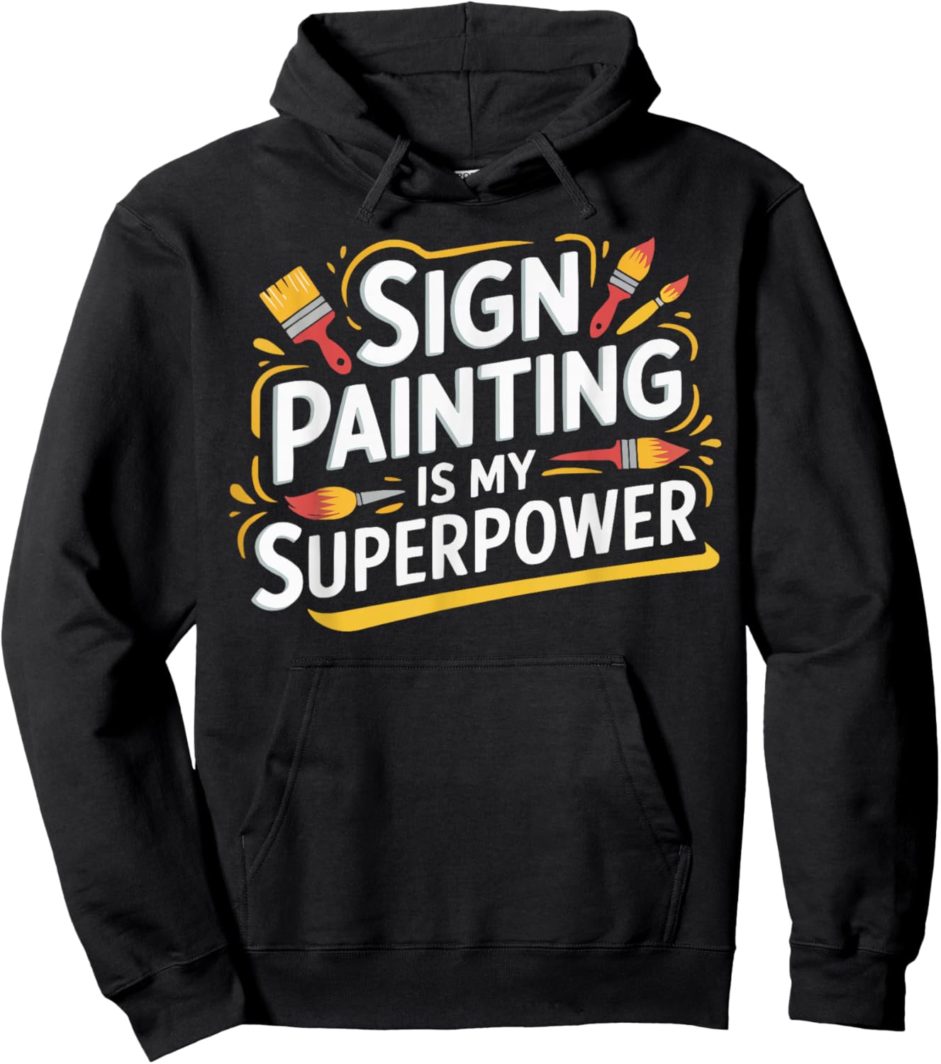 Sign Painter Painting Job Profession Paint Brush Hoodie - Hoodie | Black