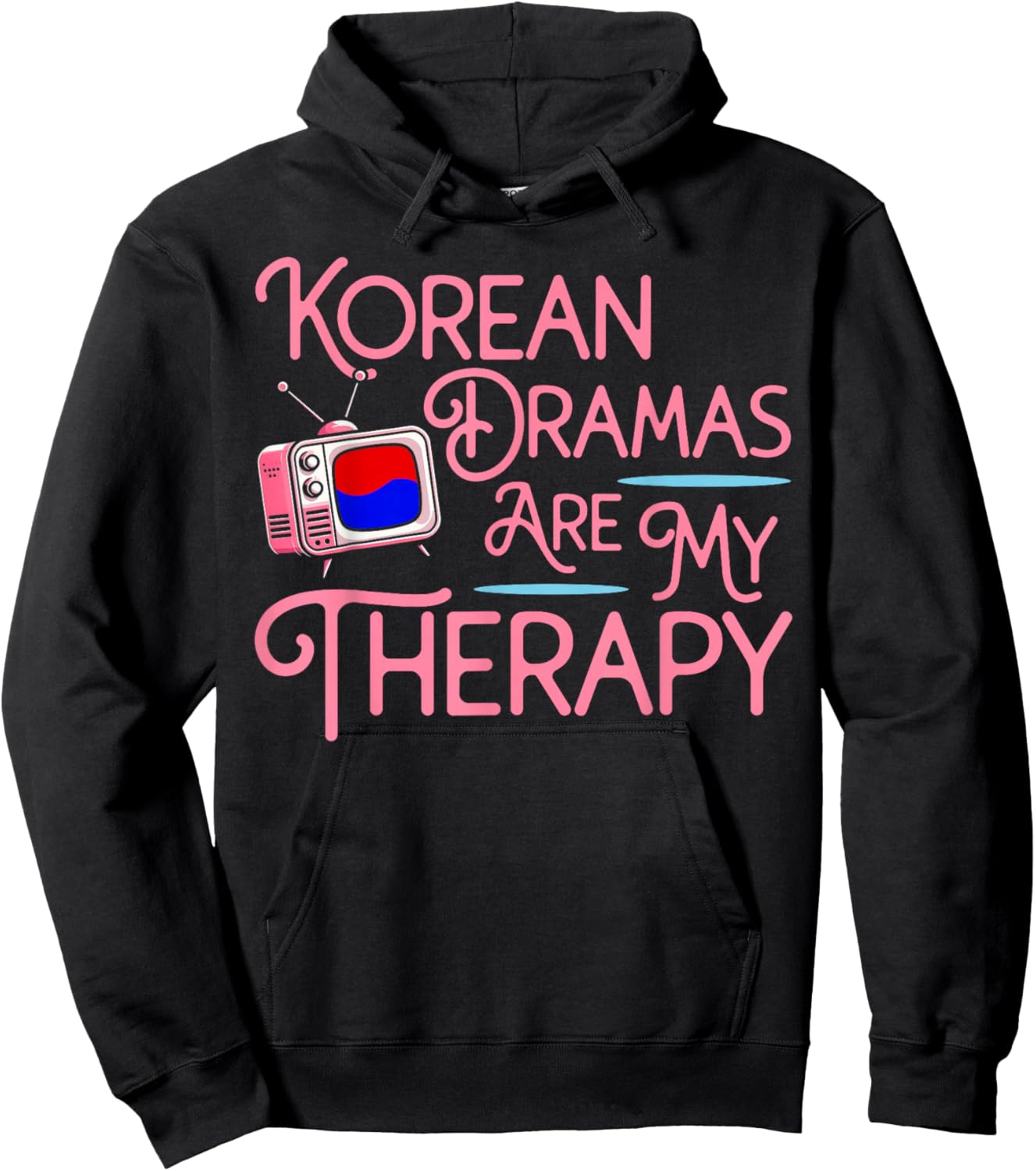 Korean Dramas are My Therapy K-Drama Merch Youth Fangirl Hoodie - Hoodie | Black
