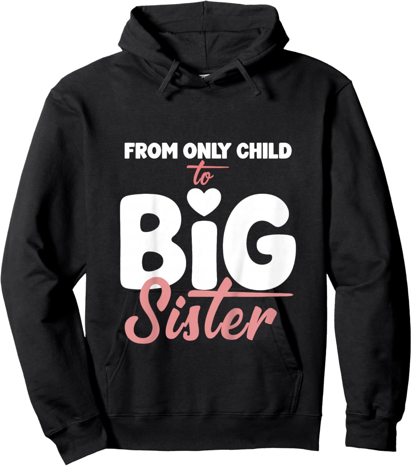 from Only Child to Big Sister for Girls Pregnancy Reveal Hoodie - Hoodie | Black