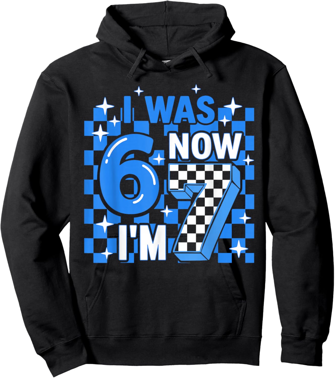 Blue Checkered I was 6 Now I'm 7 Birthday Boy Bday Kids Hoodie - Hoodie | Black
