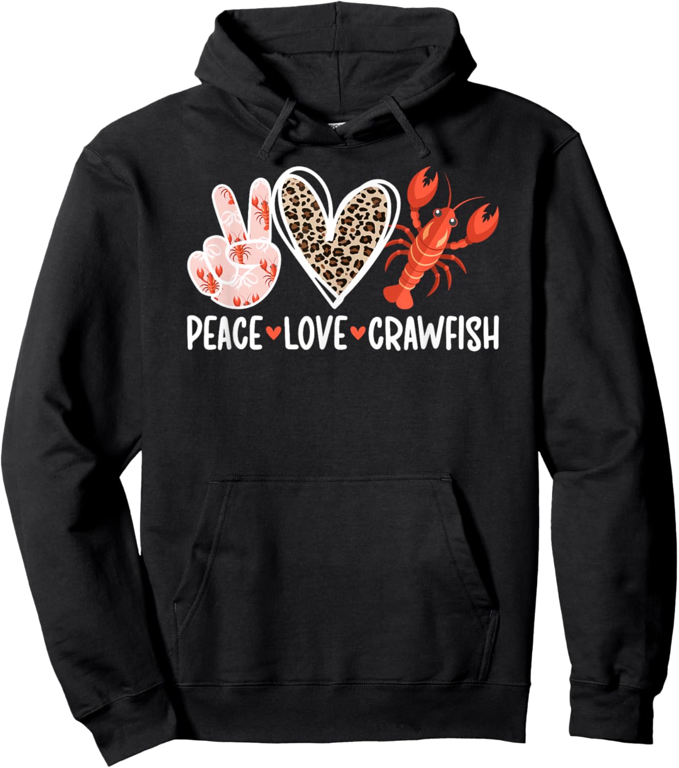 Peace Love Crawfish Lover Crawfish Boil Hoodie - Hoodie | Black