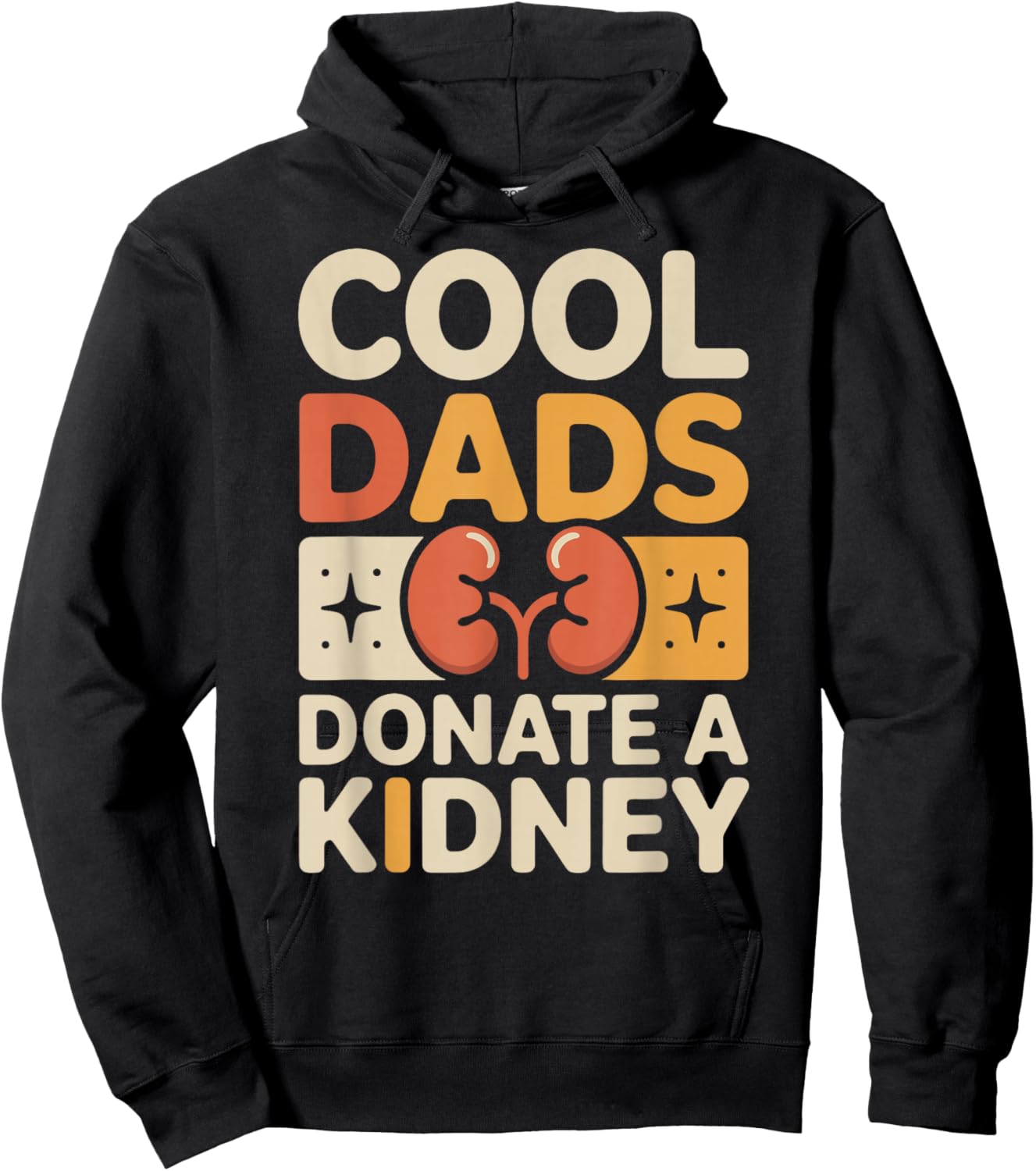 Cool Dads Donate A Kidney Funny Kidney Donor Hoodie - Hoodie | Black