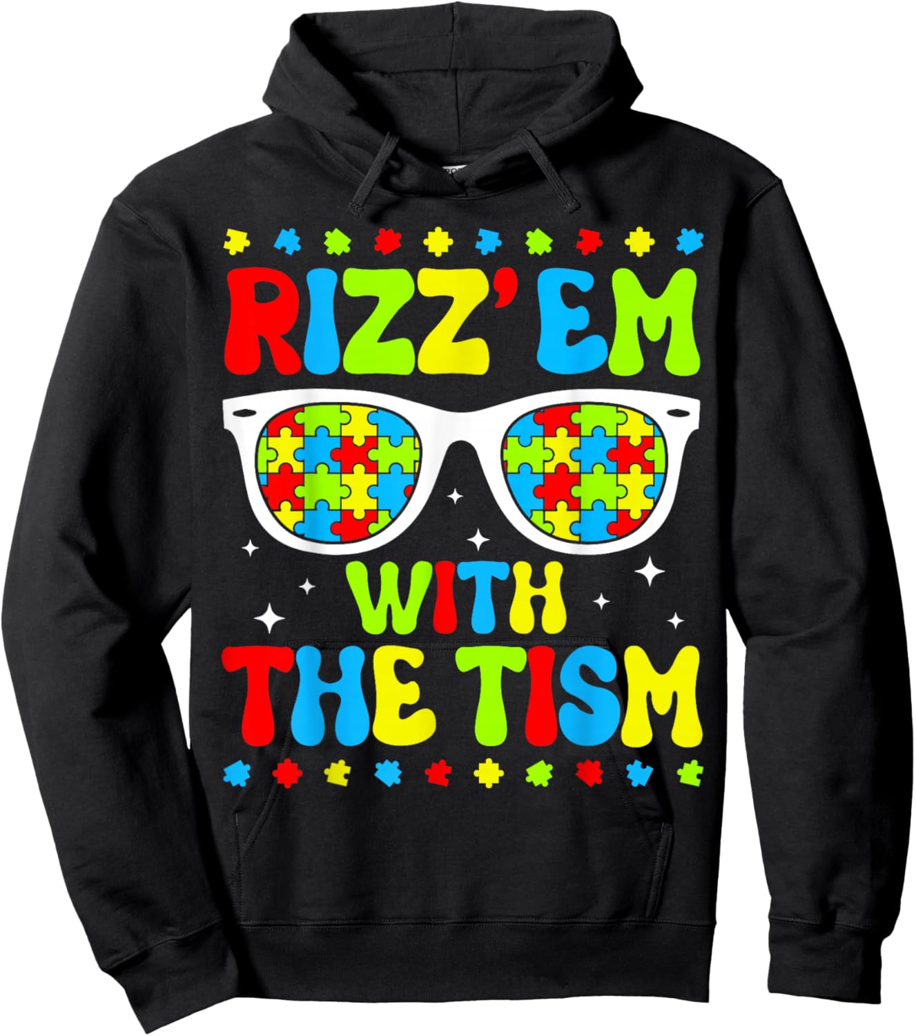 Rizz Em with The Tism Funny Autism Awareness Month Autistic Hoodie - Hoodie | Black