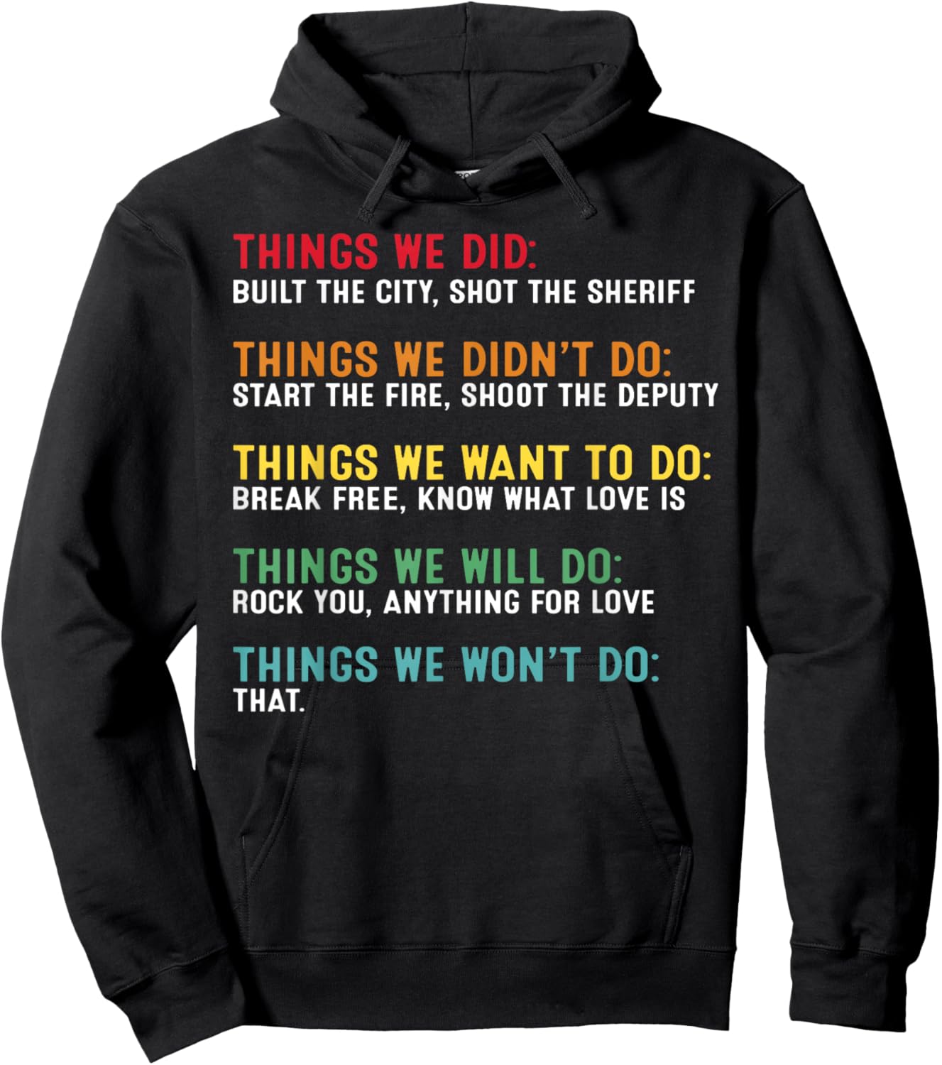 Retro Vintage Things We Did Didn't Want Will Won't Do Hoodie - Hoodie | Black