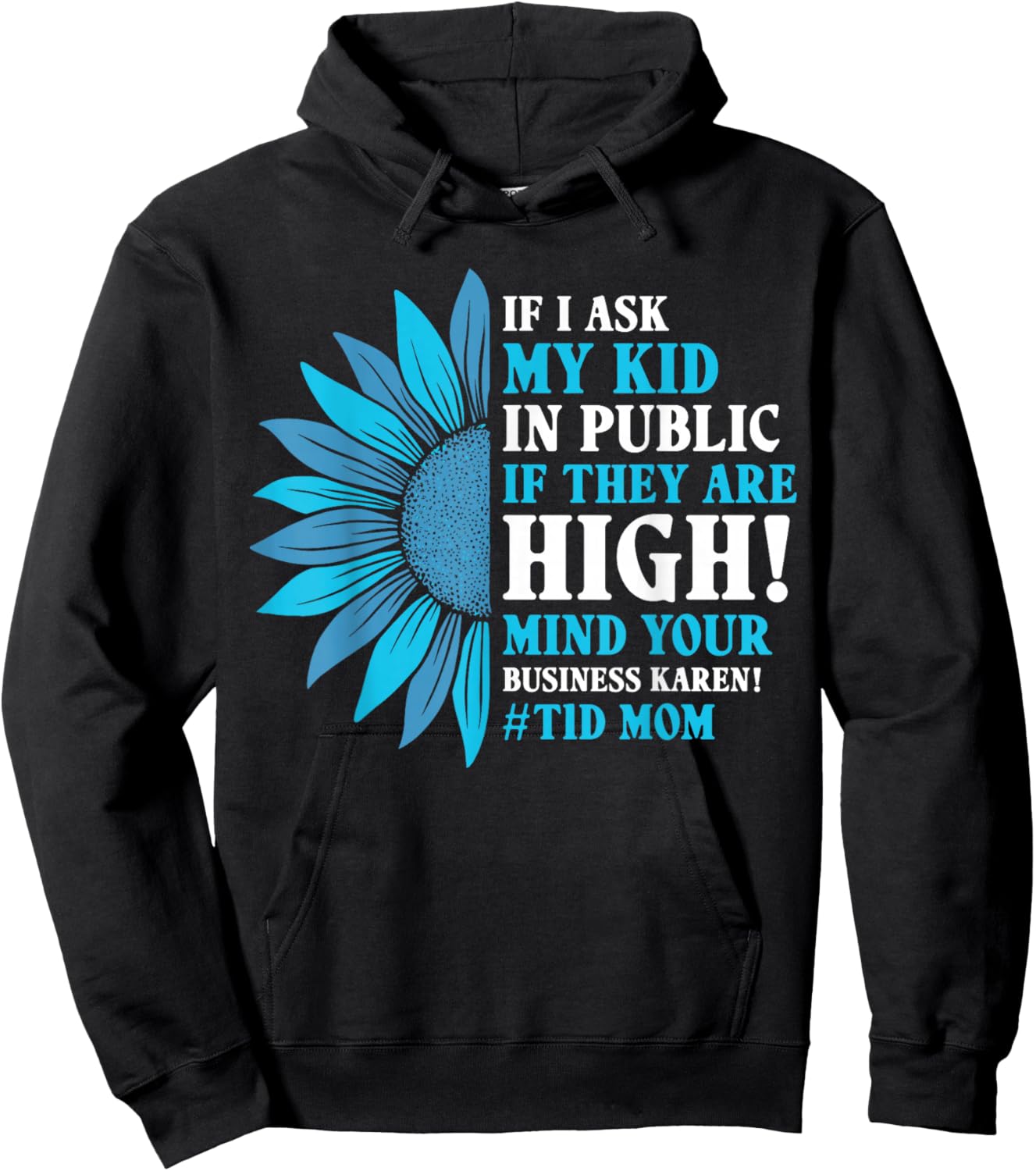 Funny Diabetes T1D Moms If I Ask My Kid If They are High Hoodie - Hoodie | Black