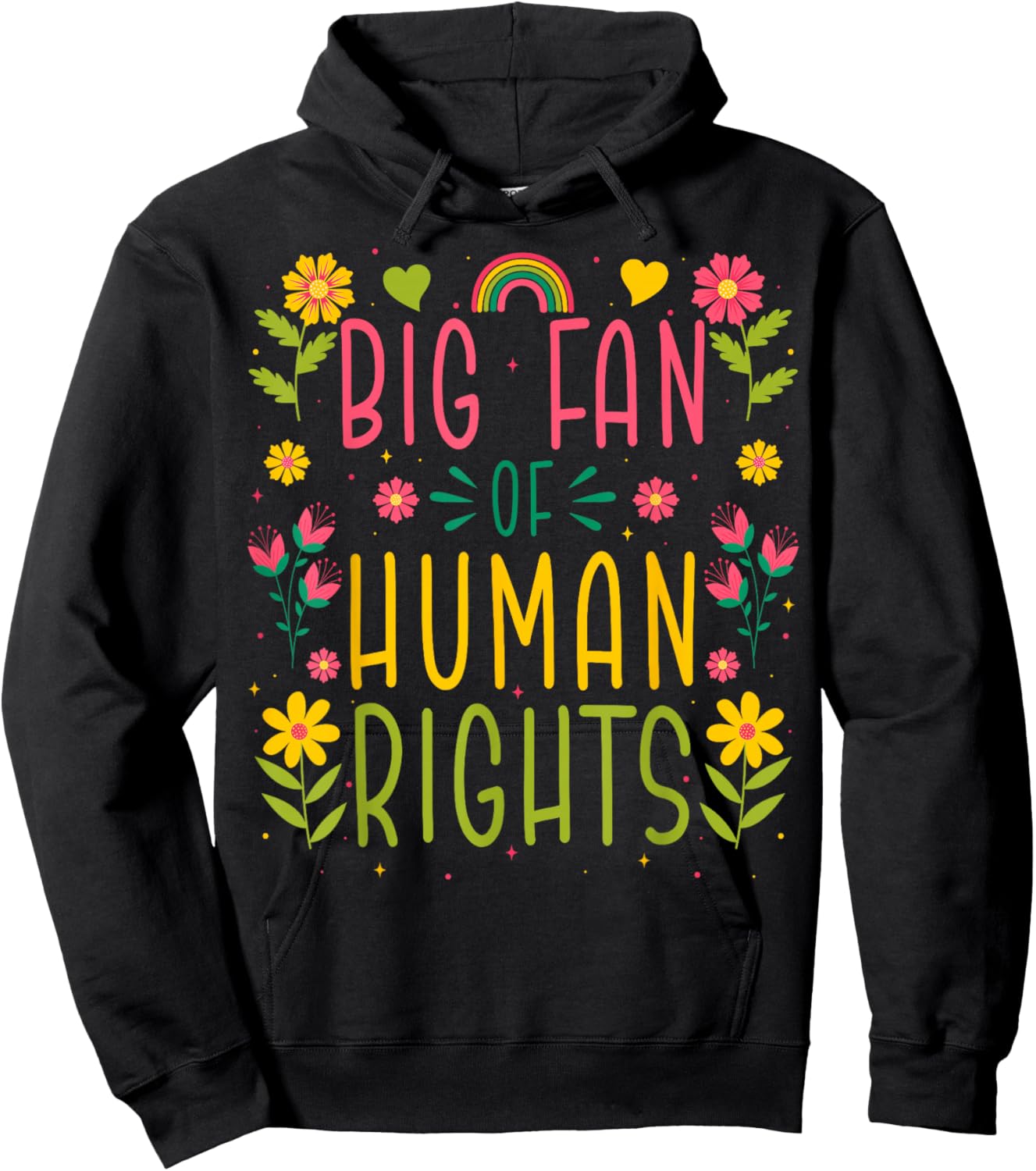 Big Fan of Human Rights - Equality Activism Protest Hoodie - Hoodie | Black