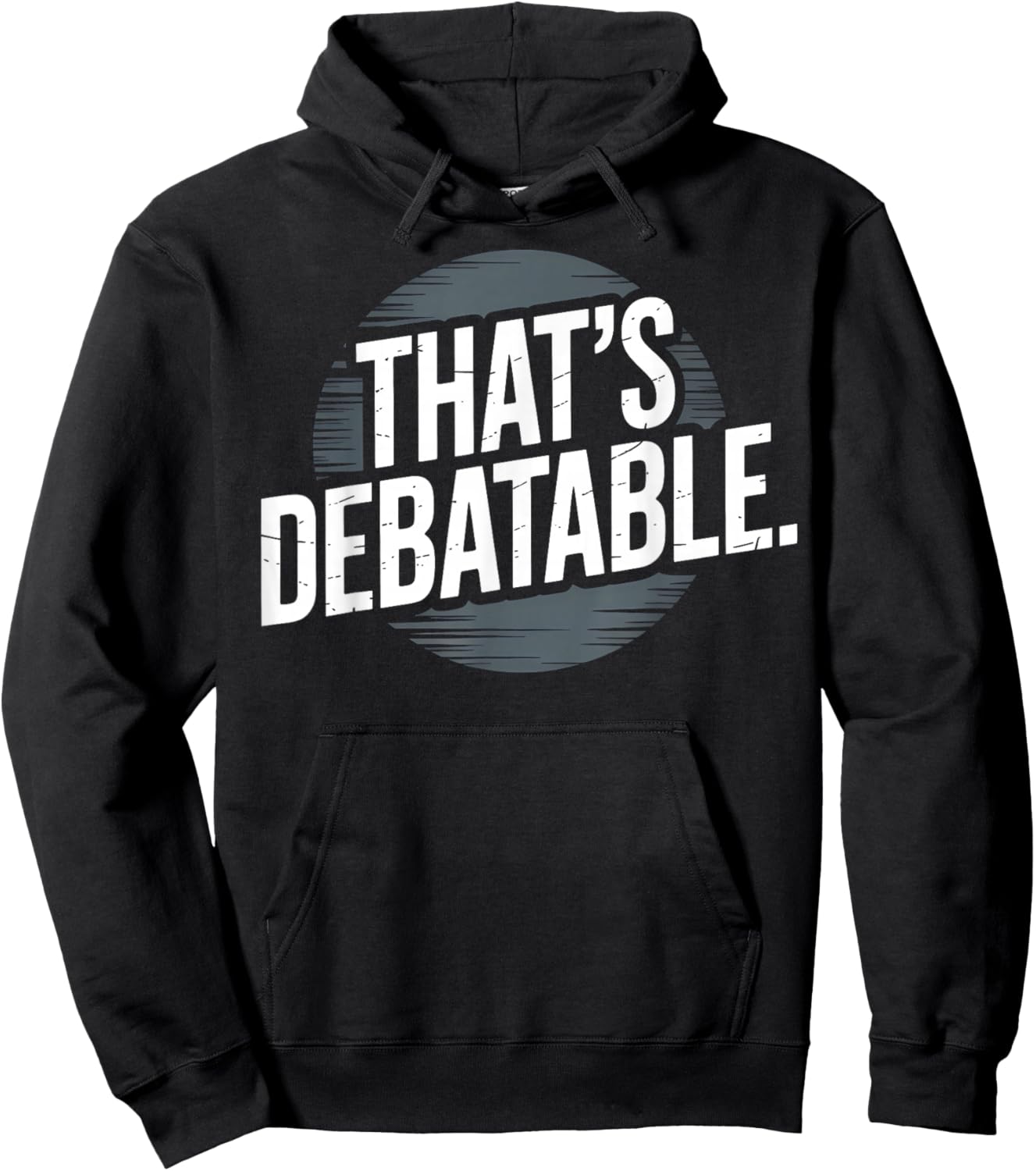 Funny Debate Team That's Debatable Hoodie - Hoodie | Black