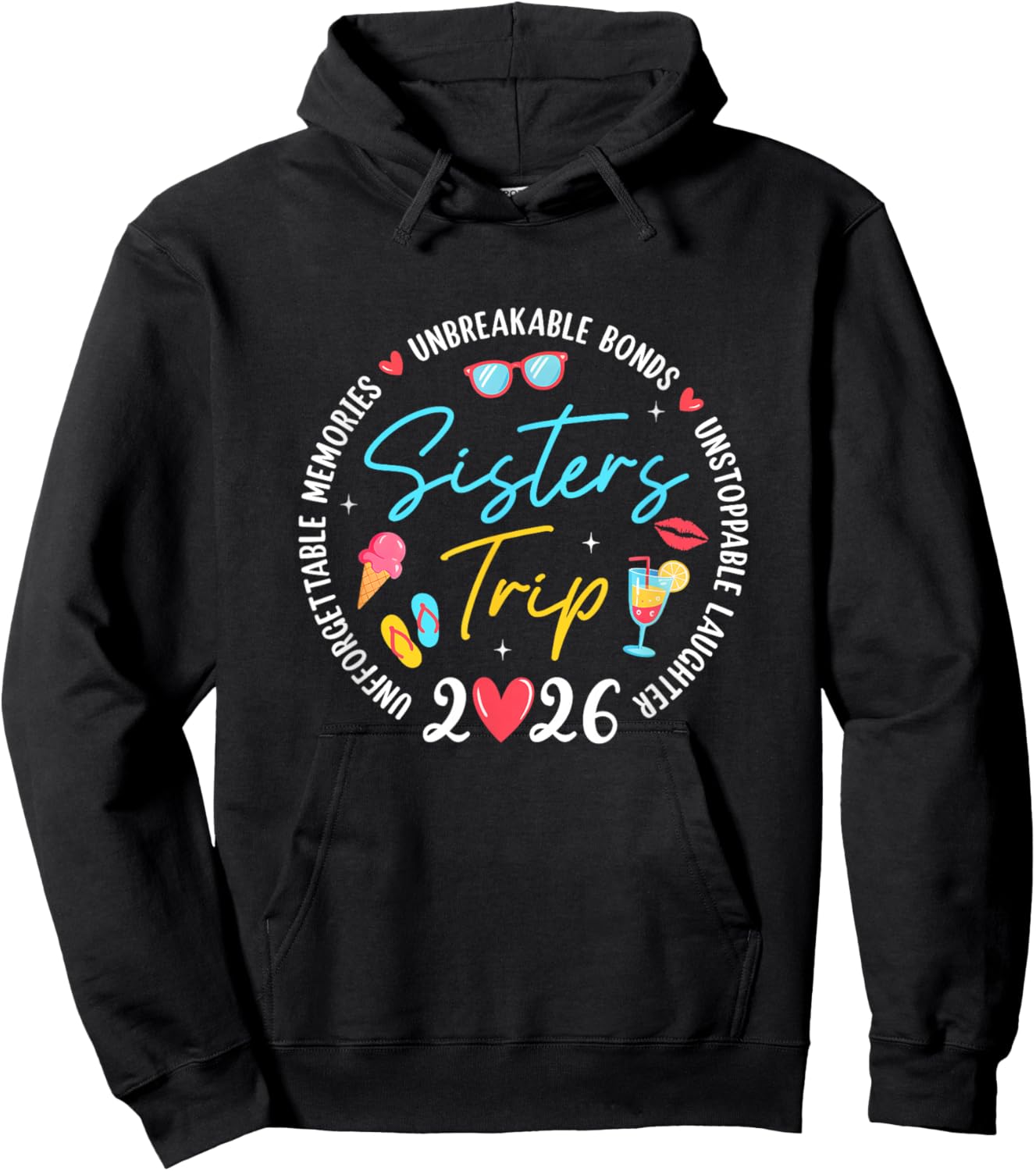 Sistes Trip 2026 Memories Girls Friends Trip Vacation Retro Hoodie - Hoodie | Black