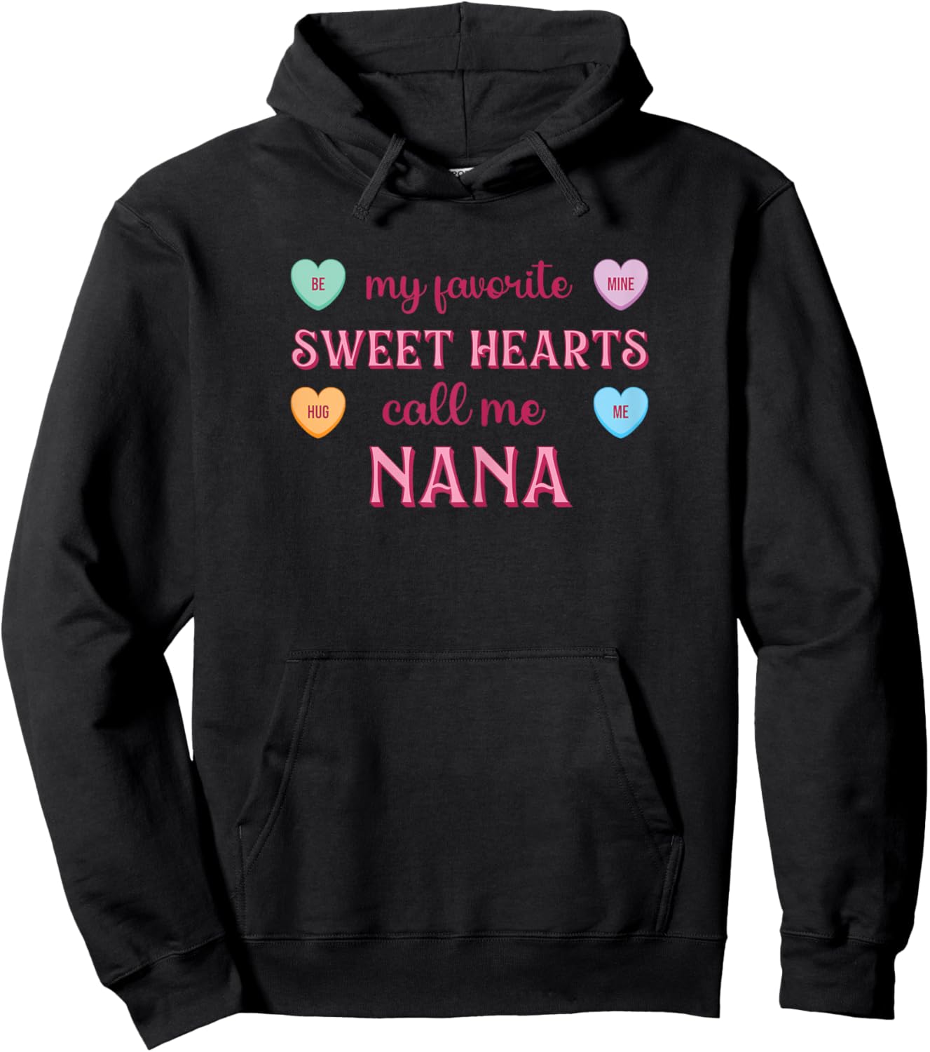 Sweet Hearts Call Me Nana Valentine’s Day Nana Hoodie - Hoodie | Black