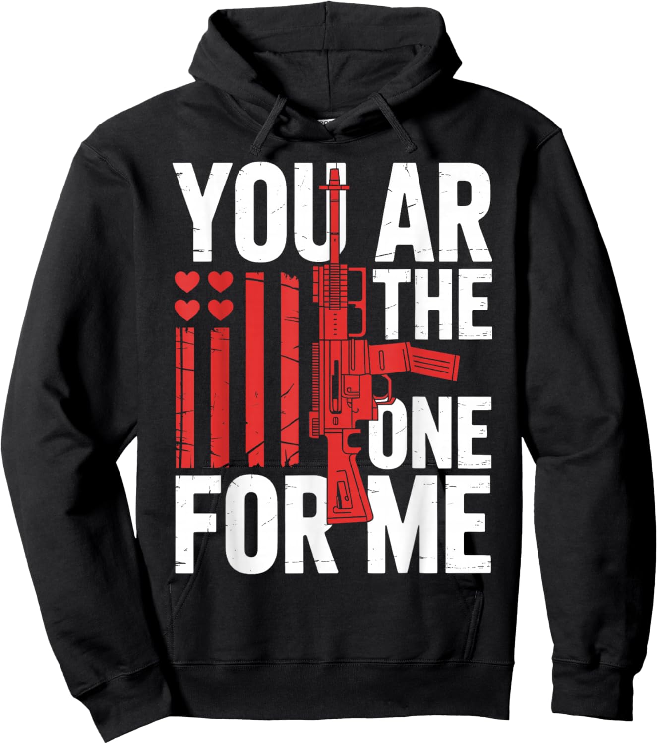 You AR The One for Me Funny Valentines Women Men Hoodie - Hoodie | Black