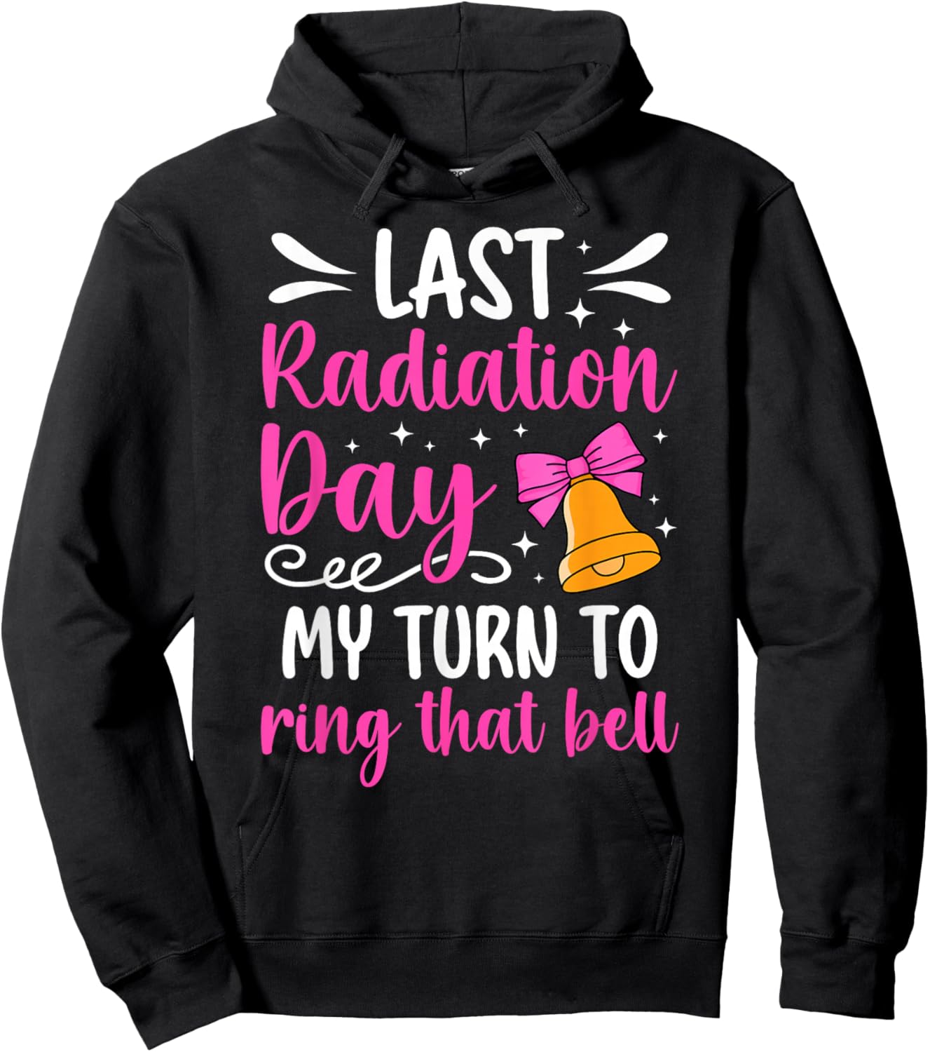 Last Radiation Day Last Day of Radiation End of Radiation Hoodie - Hoodie | Black