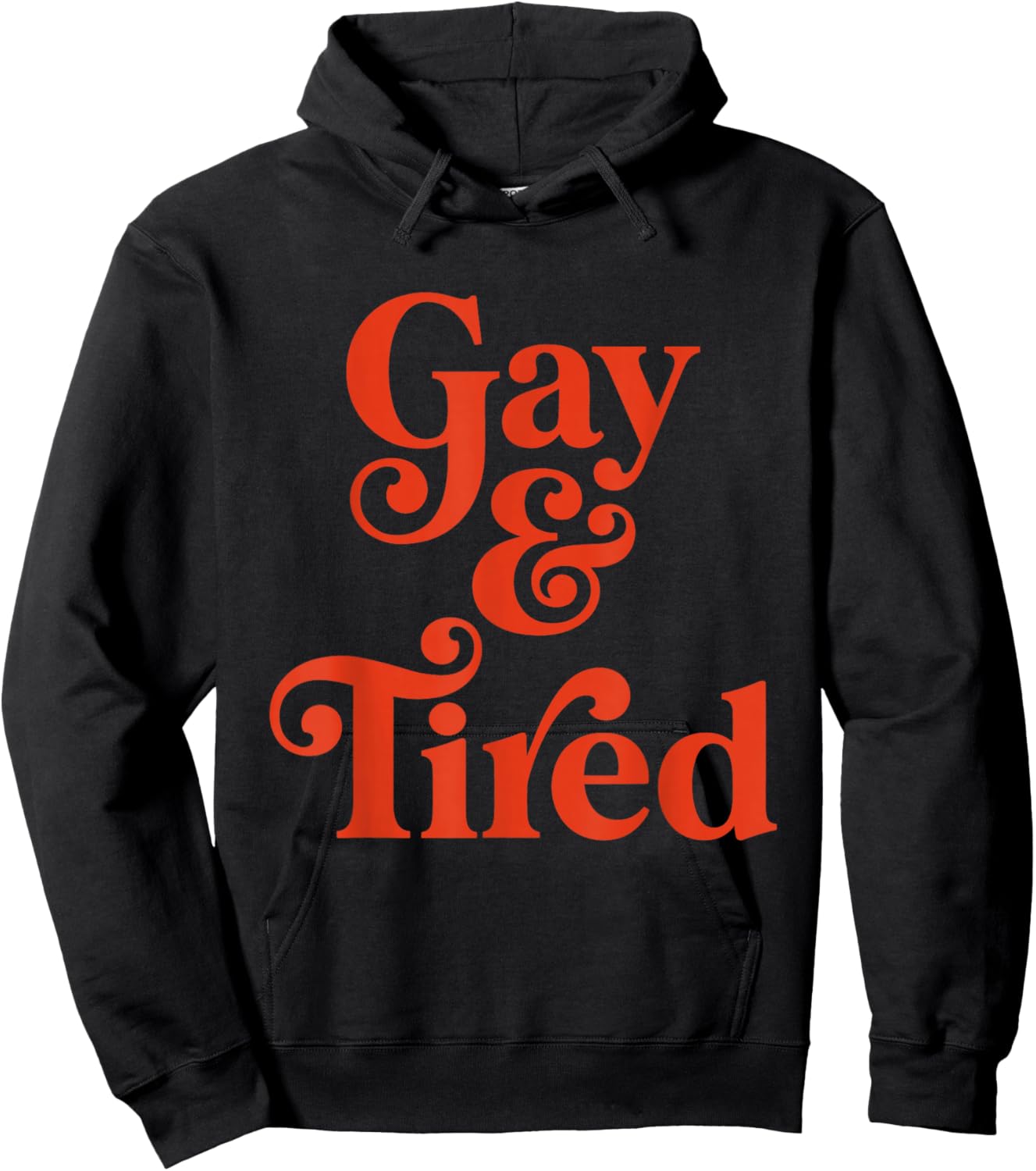 Gay and Tired Retro Queer Exhausted Humor Hoodie - Hoodie | Black