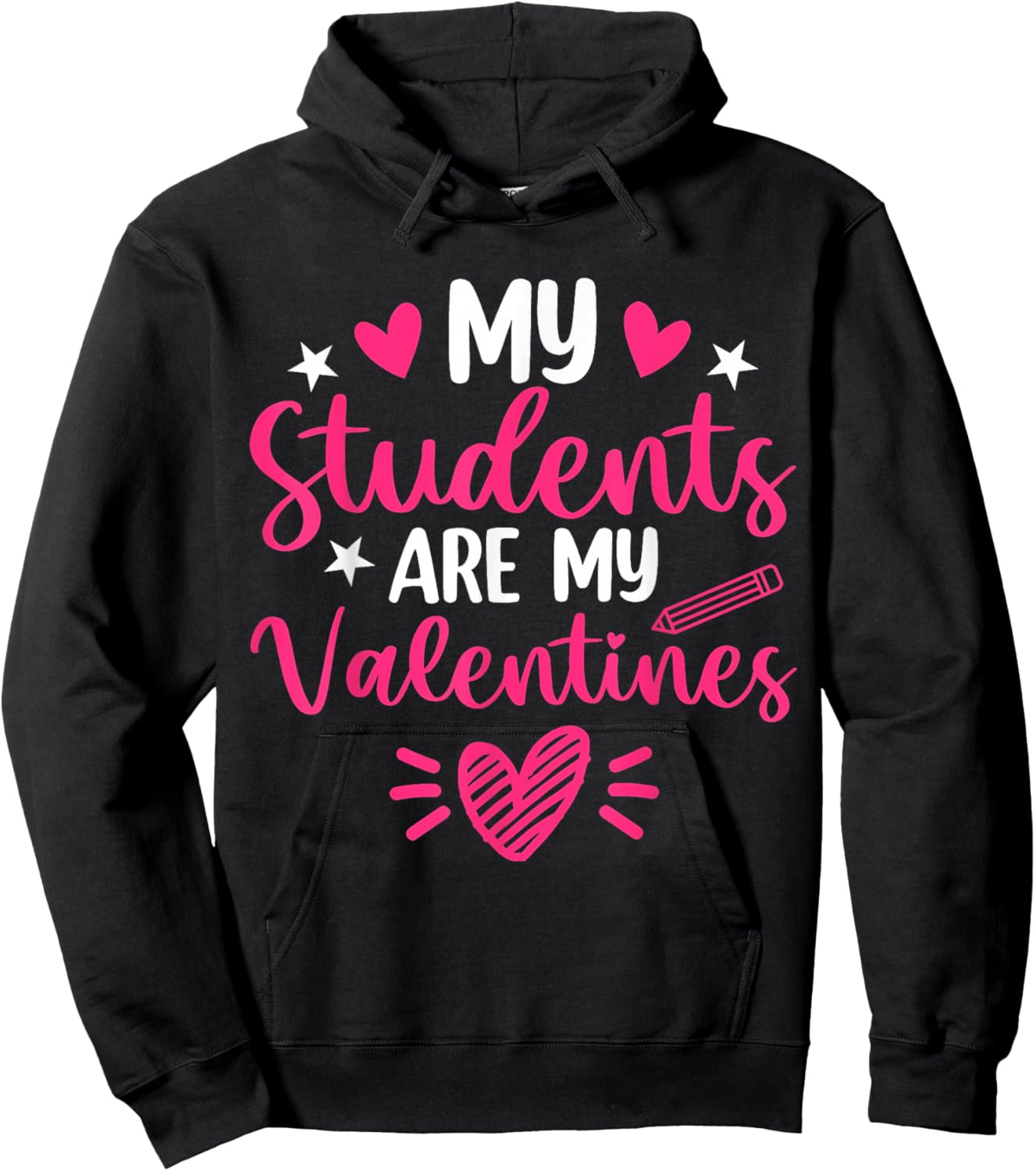 My Students are Valentines Day Teacher Positive Affirmation Hoodie - Hoodie | Black