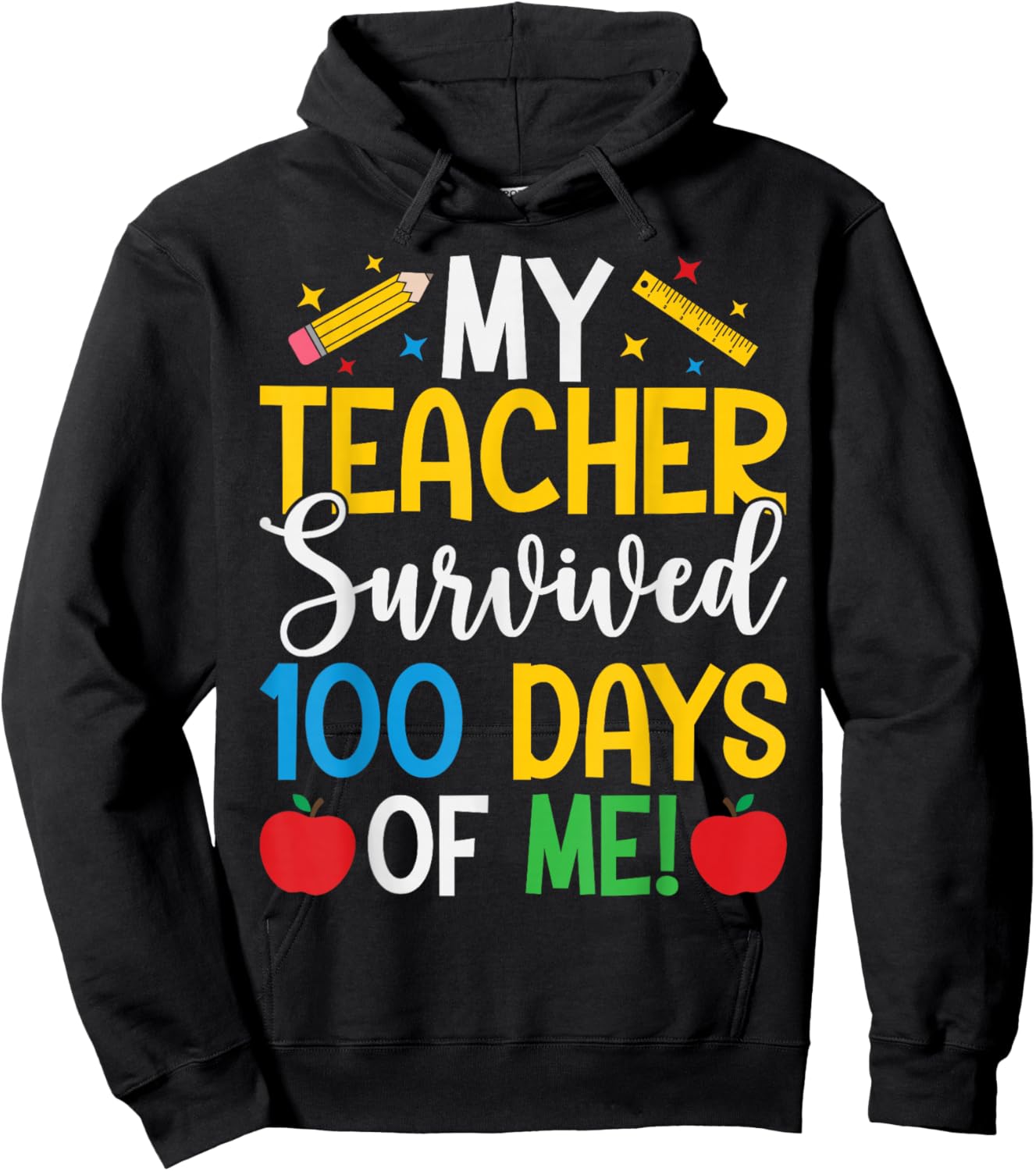 My Teacher Survived 100 Days of Me 100th Day of School Hoodie - Hoodie | Black