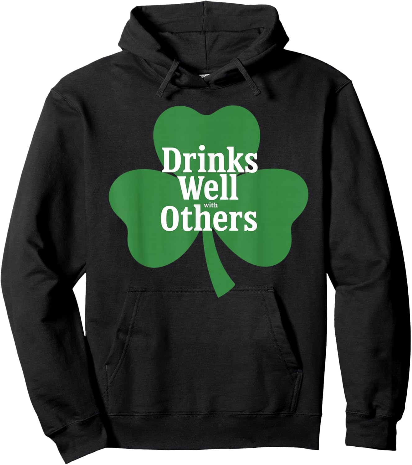 Drinks Well with Others St Patricks Day Irish Drinking Hoodie - Hoodie | Black