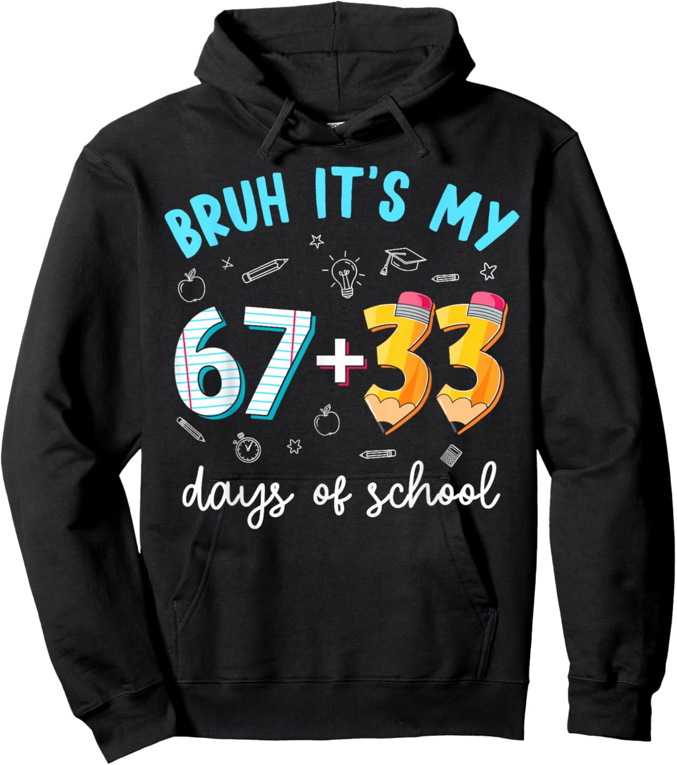 Bruh Its My 67 33 Days of School 100th Day Teacher Boys Kids Hoodie - Hoodie | Black