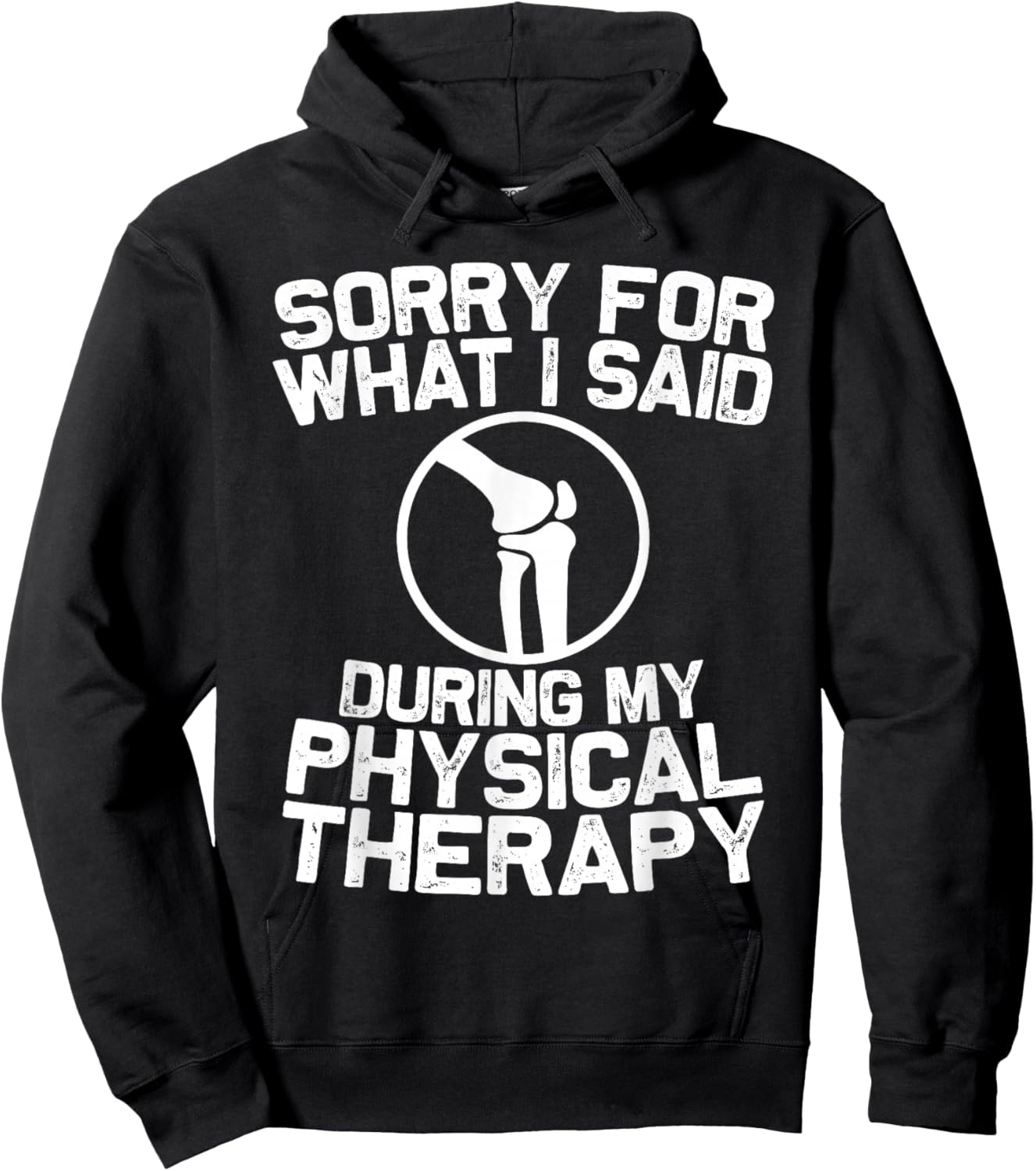 Funny Physical Therapy Knee Replacement Surgery Recovery Hoodie - Hoodie | Black