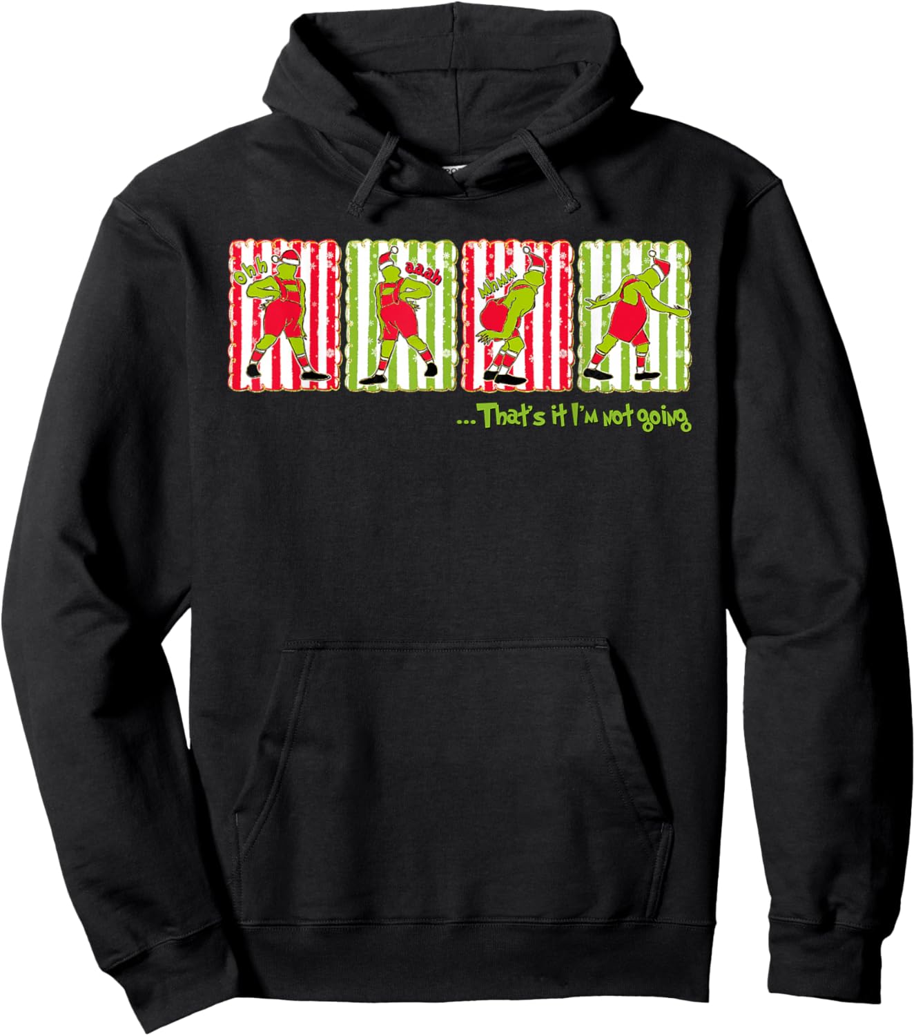 That's It I'm Not Going Xmas Merry Christmas Pajamas Holiday Hoodie - Hoodie | Black