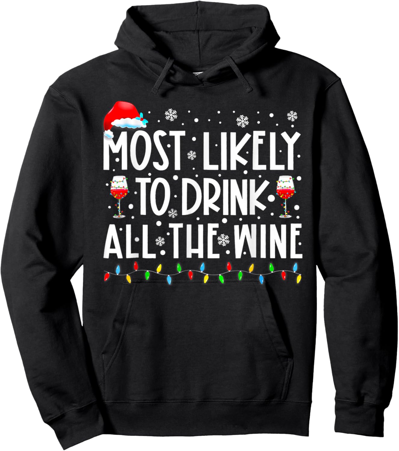 Most Likely to Drink All The Wine Family Matching Christmas Hoodie - Hoodie | Black
