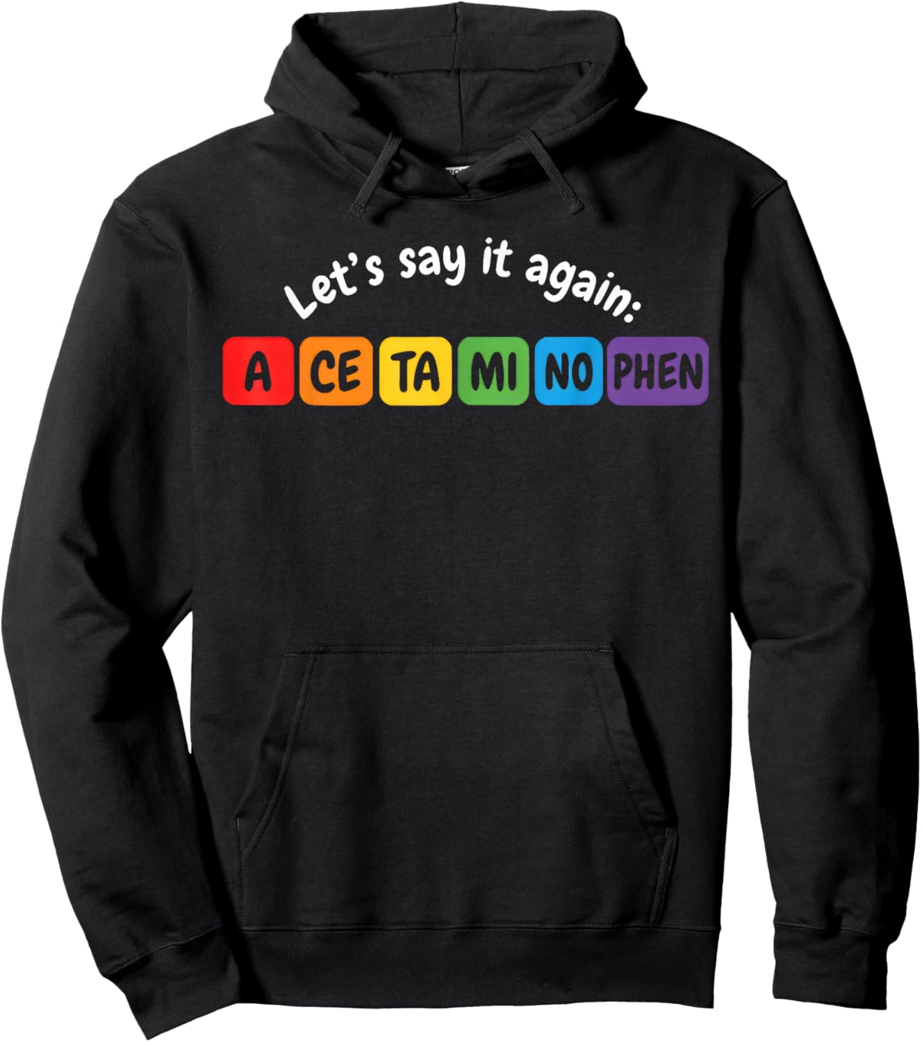 Acetaminophen Pronounce Funny Hoodie - Hoodie | Black