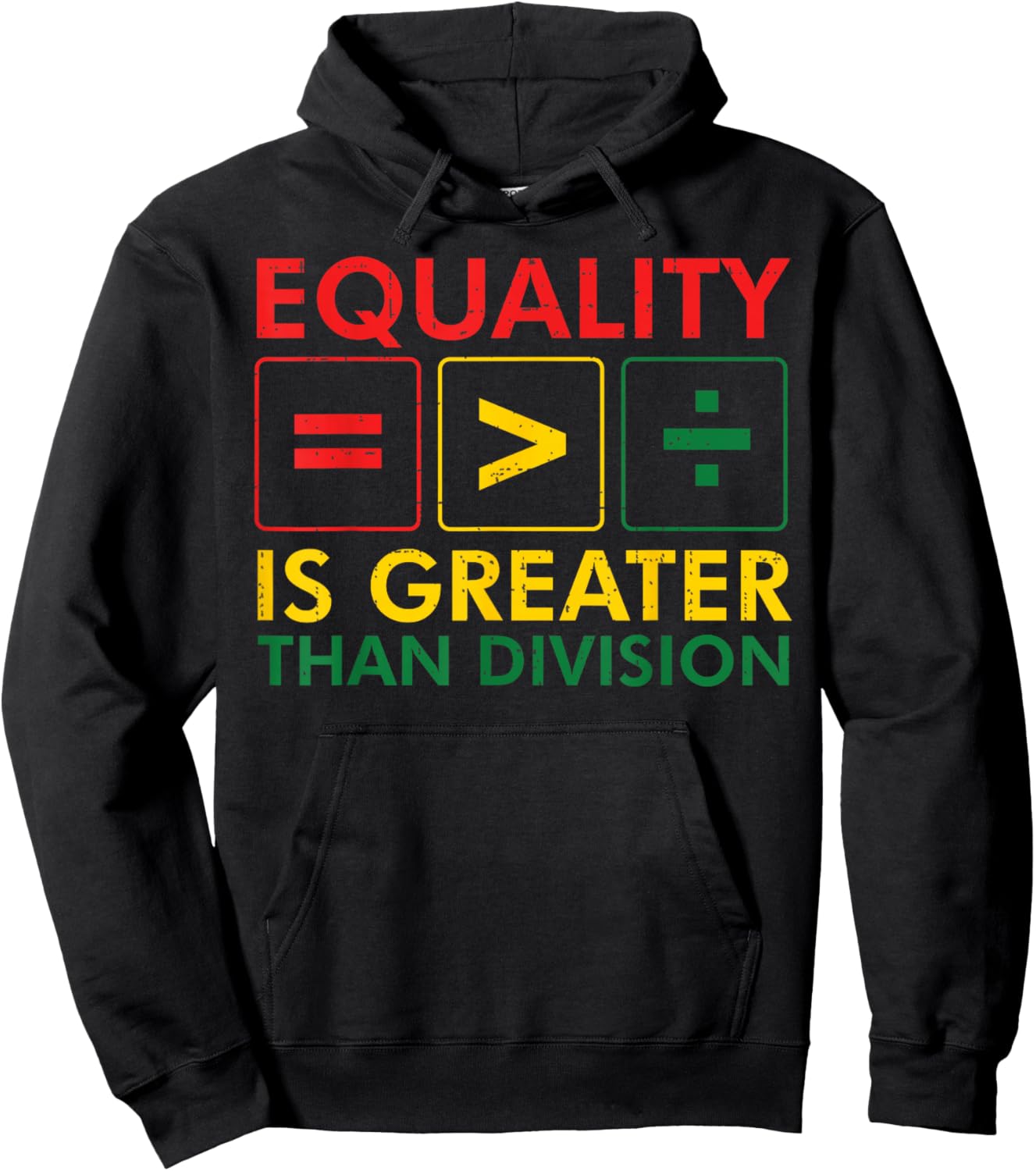 Black History Equality Greater Than Division Women Men Kids Hoodie - Hoodie | Black