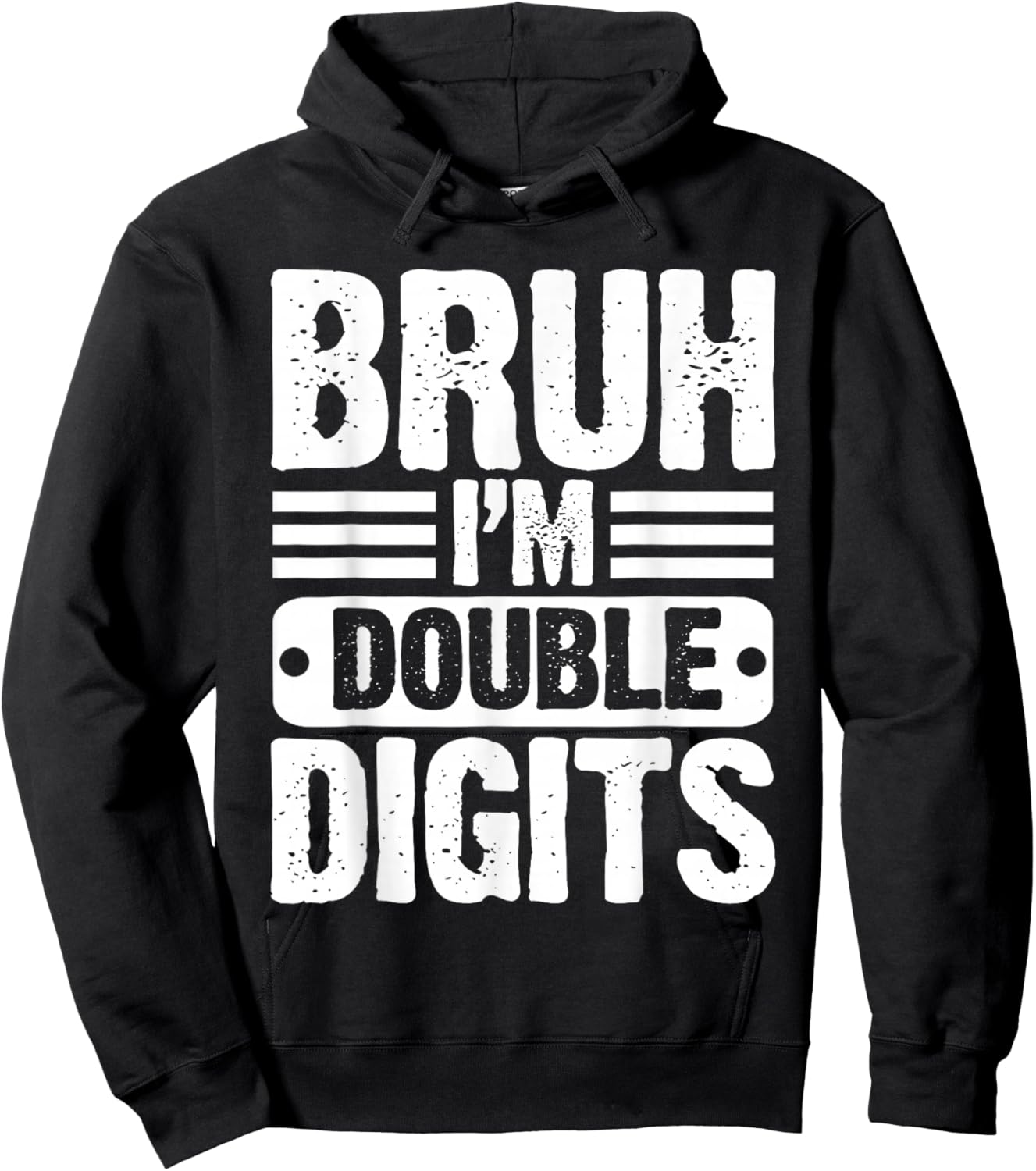 Bruh I'm Double Digits 10 Year Old 10th Birthday Boys Girls Hoodie - Hoodie | Black