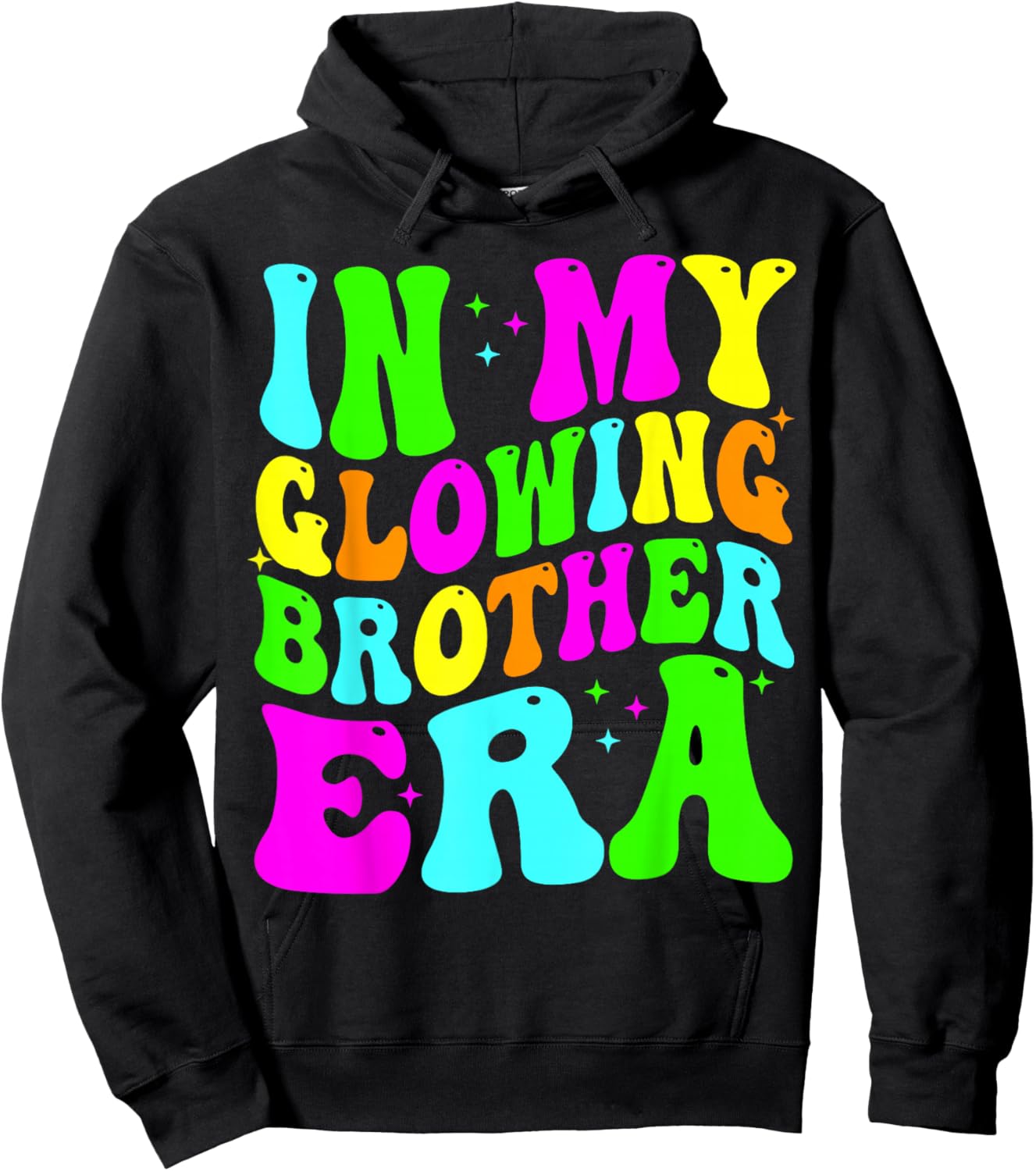 in My Glowing Brother Era Groovy Colorful Bright Hoodie - Hoodie | Black