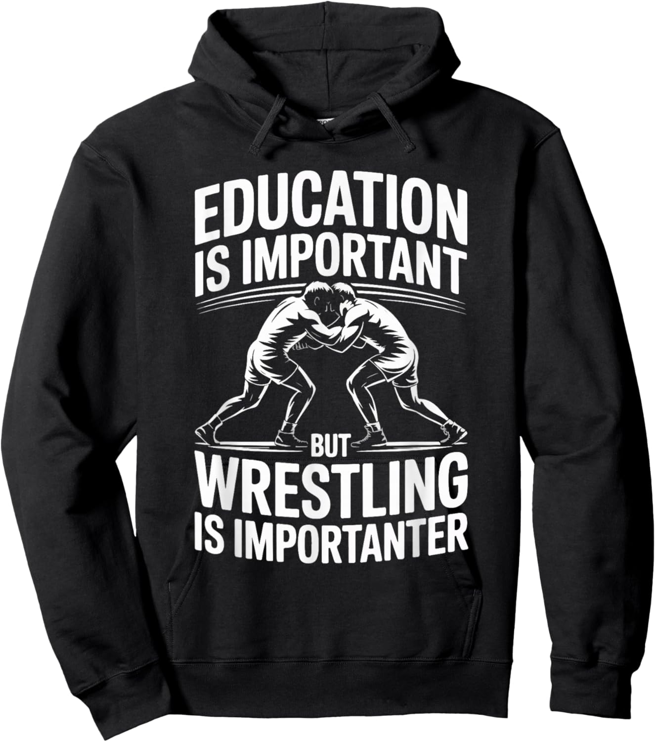 Education is Important But Wrestling is Importanter Hoodie - Hoodie | Black