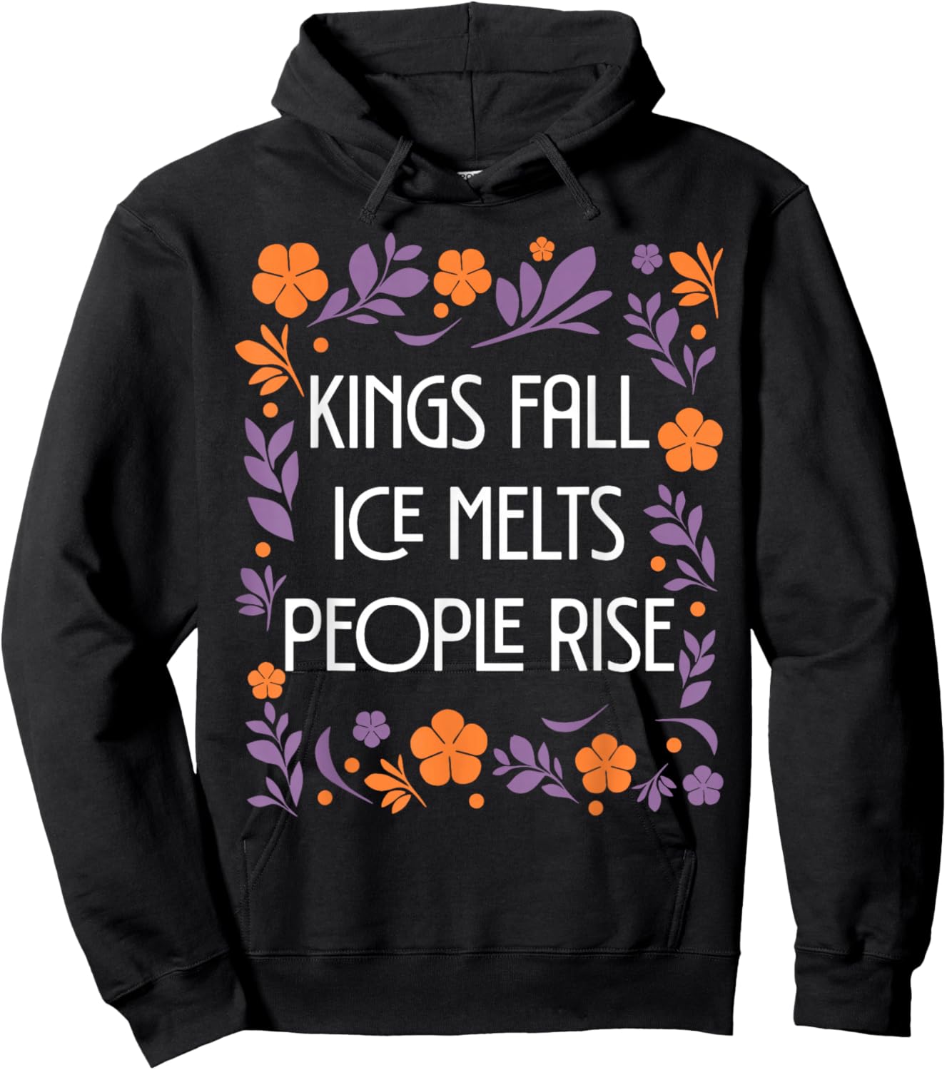 Kings Fall ICE Melts People Rise Hoodie - Hoodie | Black