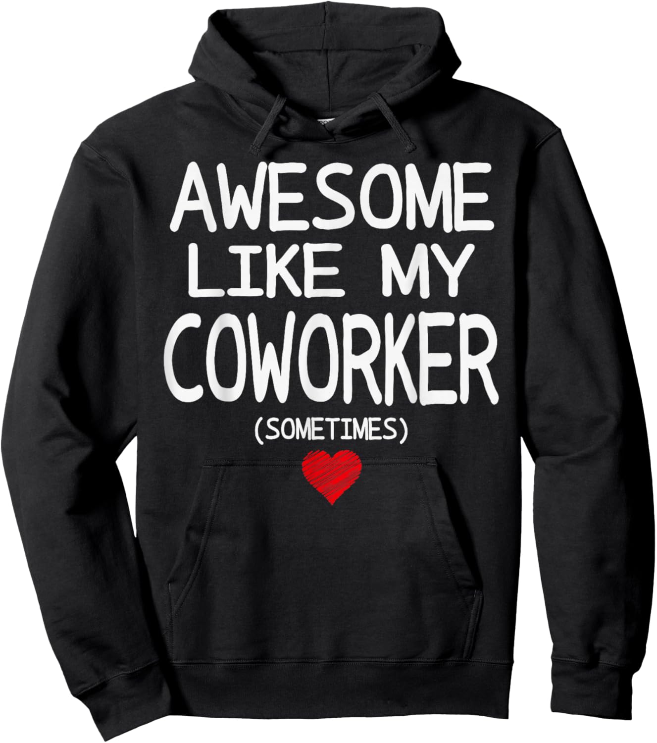 Awesome Like My Coworker (Sometimes) Heart for Valentine Hoodie - Hoodie | Black
