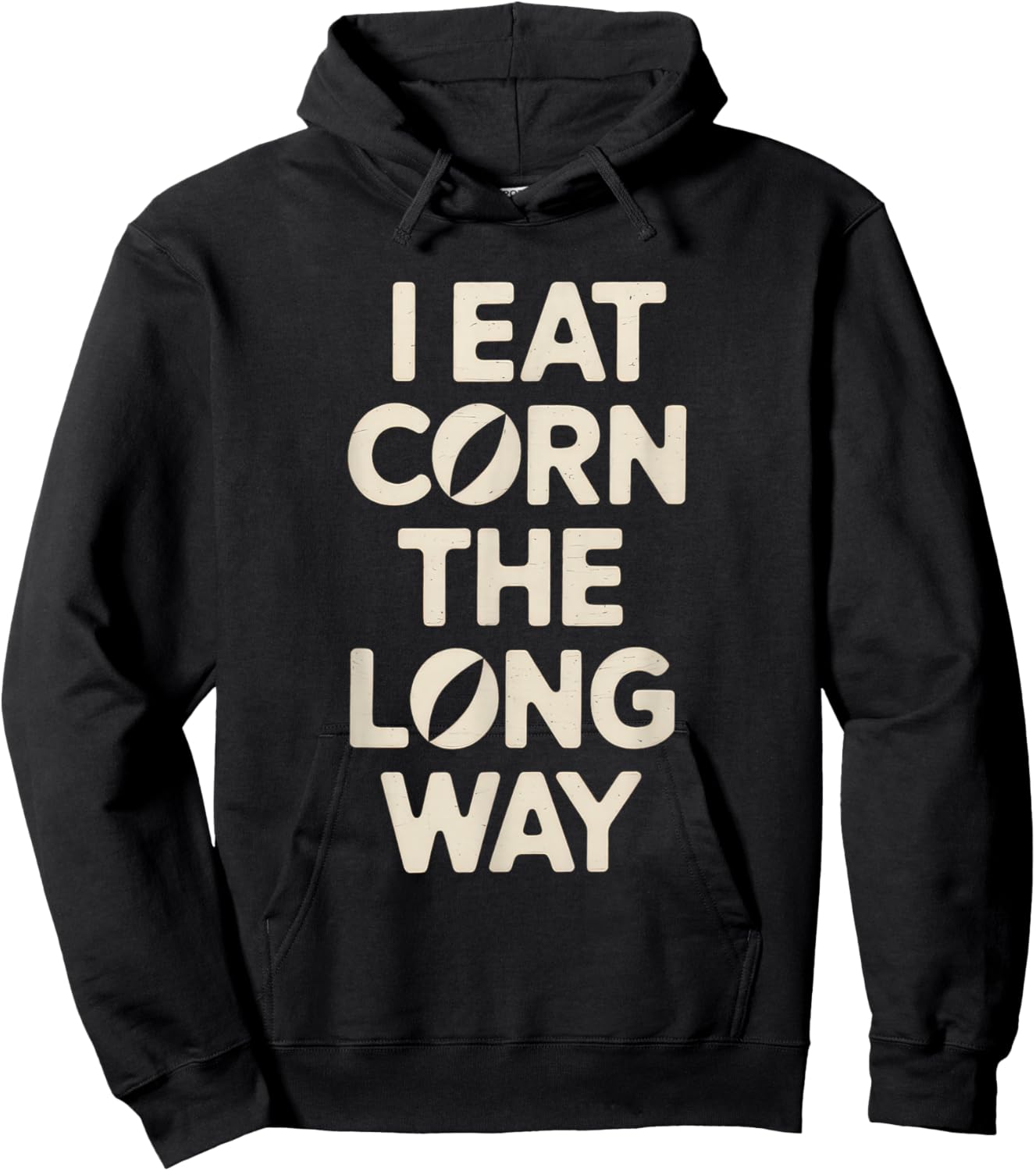 I Eat Corn The Long Way Funny Humor Inappropriate Hoodie - Hoodie | Black