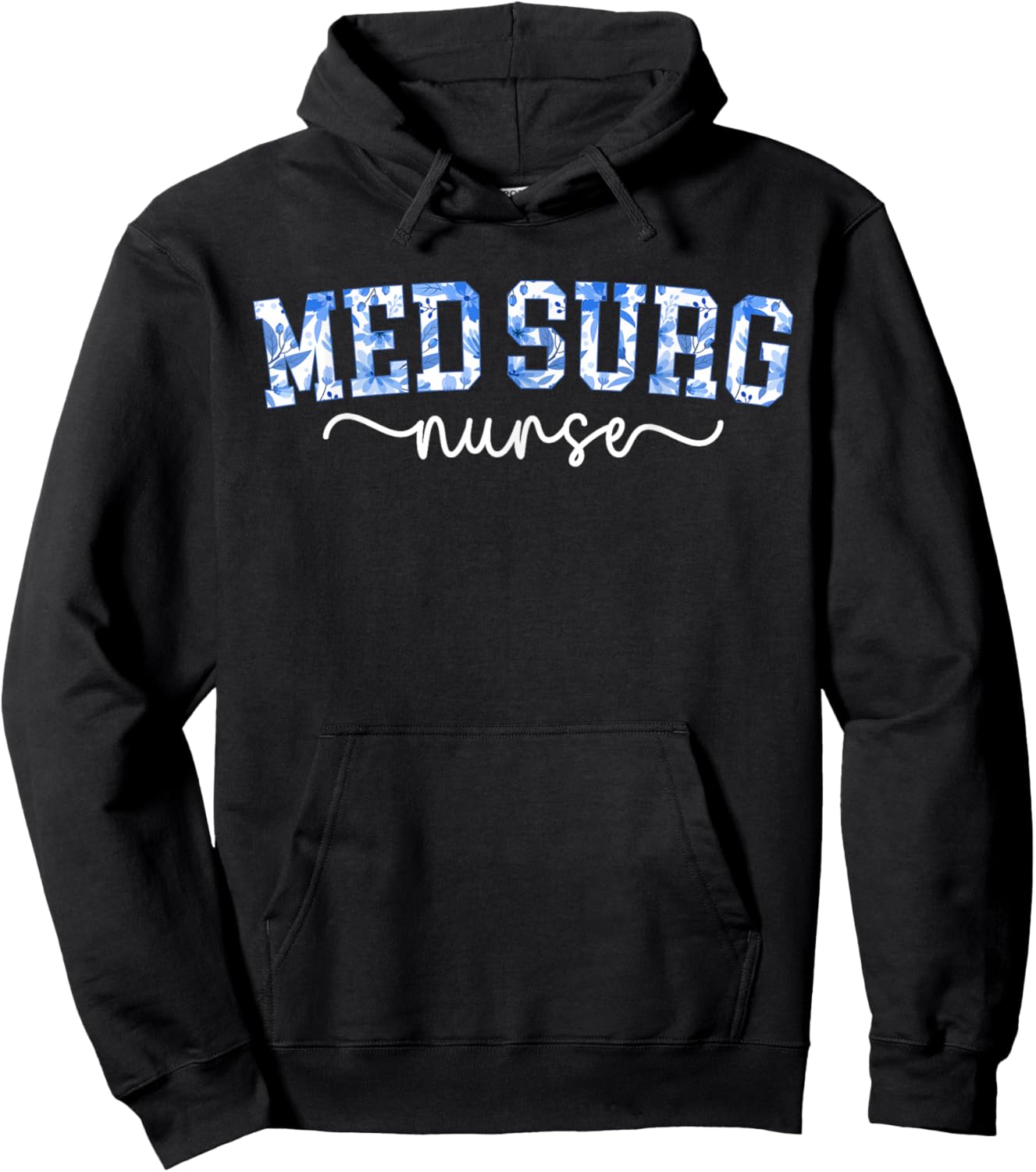 Med Surg Nurse Medical Surgical Nurse Med Surg Nursing Hoodie - Hoodie | Black