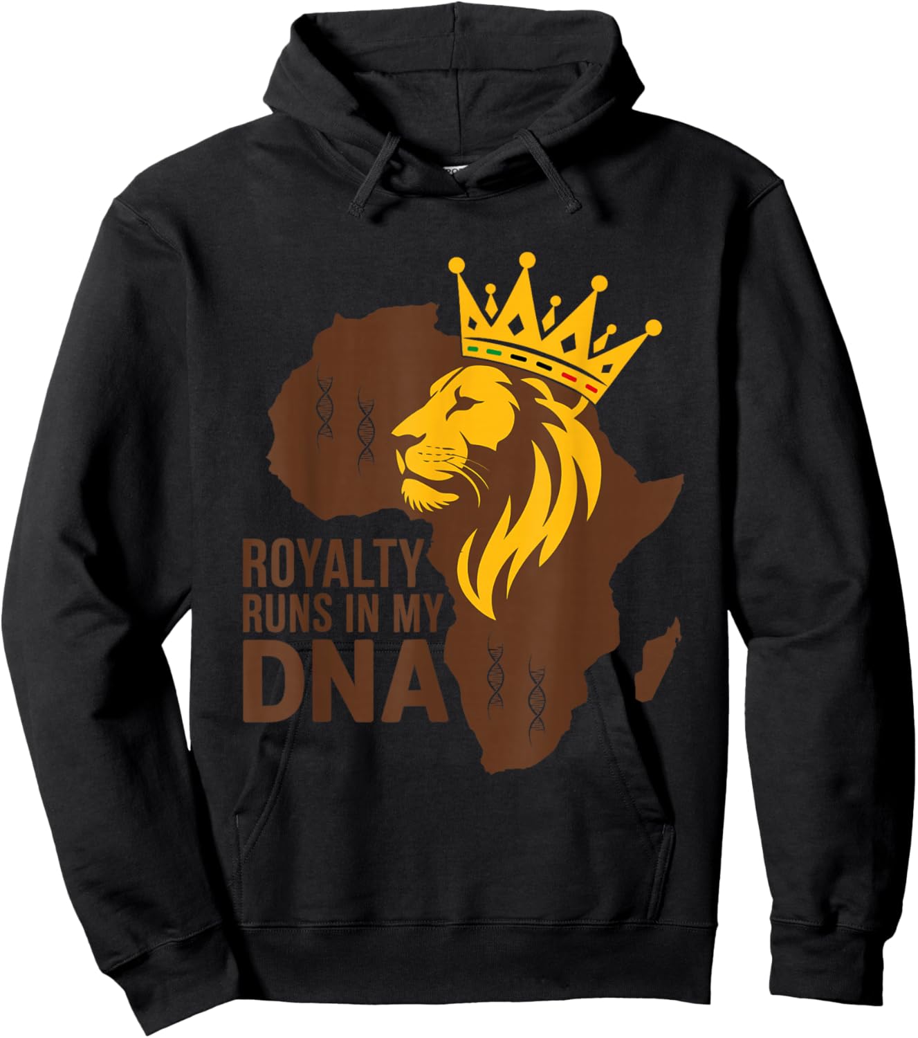 Royalty Runs in My DNA African Blood Legacy Black History Hoodie - Hoodie | Black