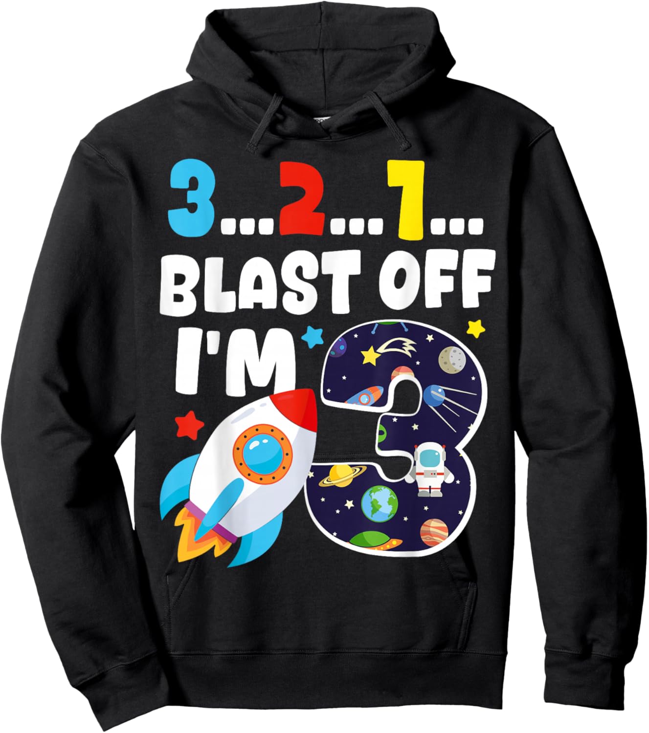 3...2...1... Blast Off! I'm 3 Space Birthday Party 3rd Hoodie - Hoodie | Black