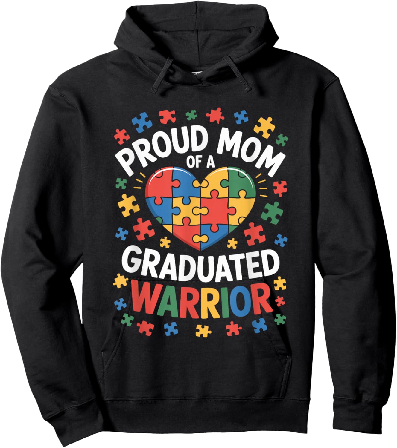 Proud Mom of A Graduated Warrior, Autism Awareness Mother Hoodie - Hoodie | Black