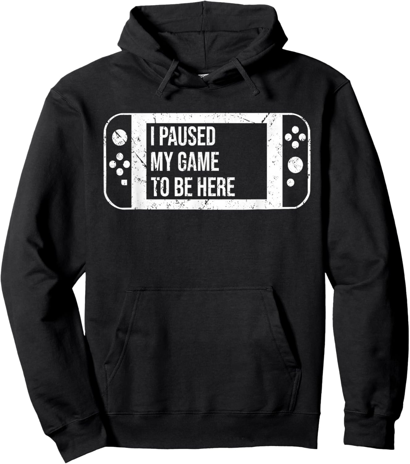 I Paused My Game to Be Here for Gamer Who Loves Video Game Hoodie - Hoodie | Black