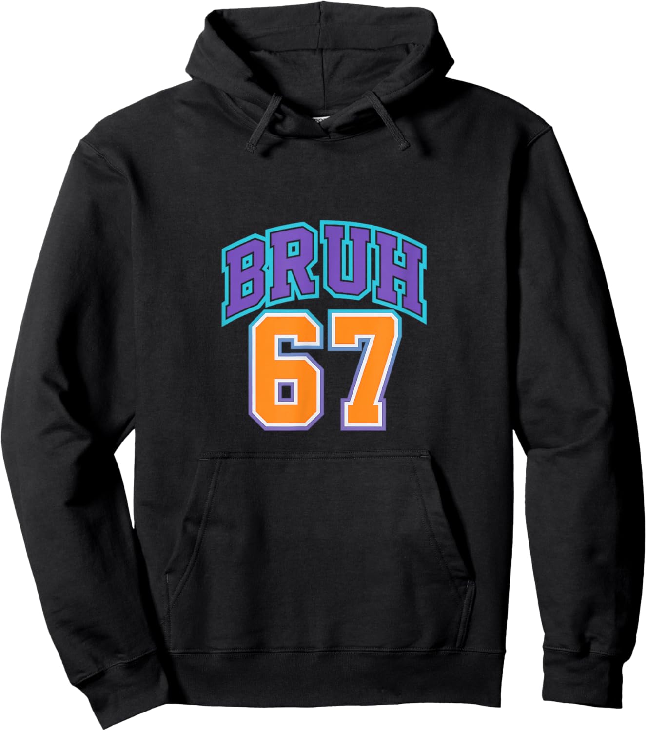 67 Six Seven Bruh Funny 6 7 Meme Men Women Boys Girls Kids Hoodie - Hoodie | Black