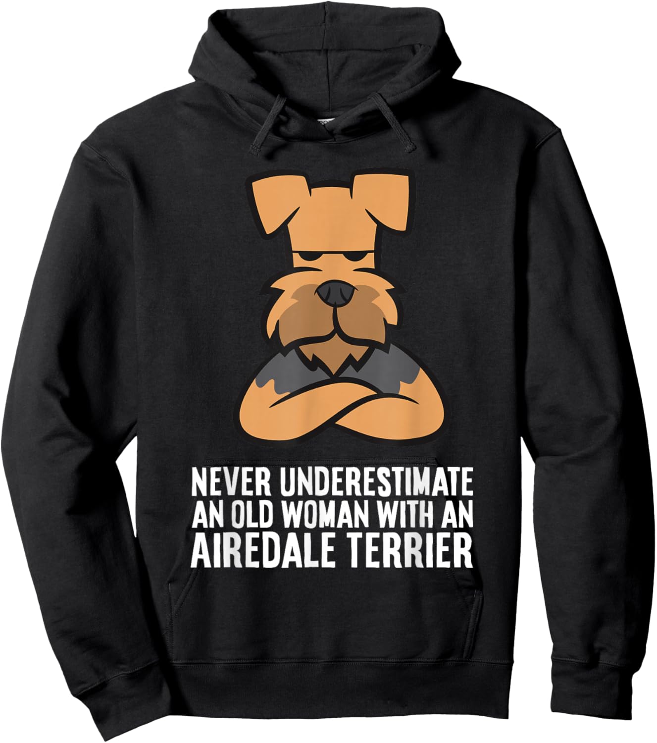 Never Underestimate an Old Woman with an Airedale Terrier Hoodie - Hoodie | Black